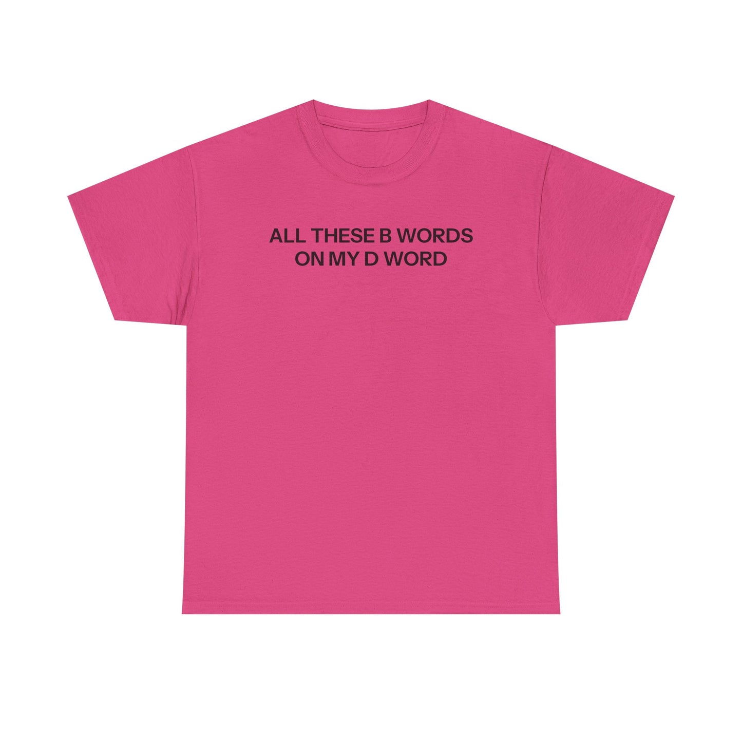 B Words T-shirt