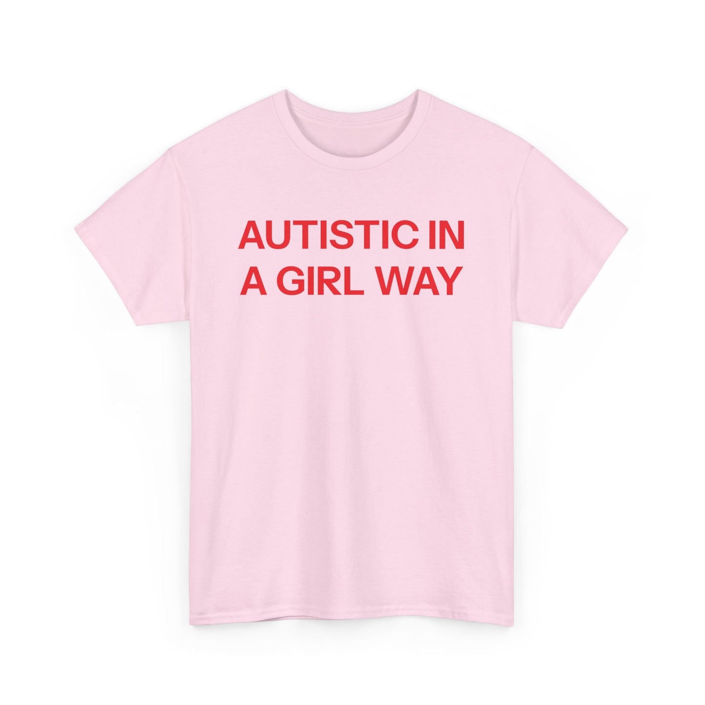 Autistic T-shirt