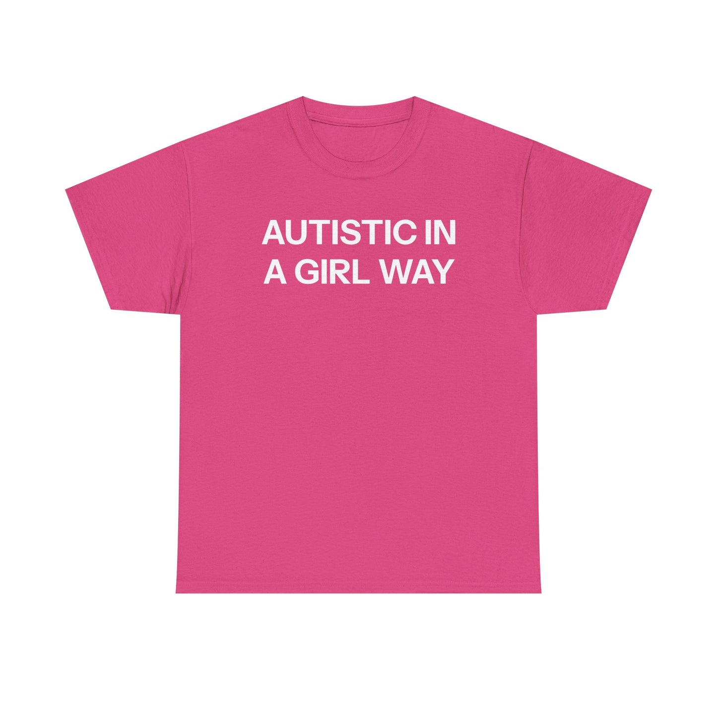 Autistic T-shirt