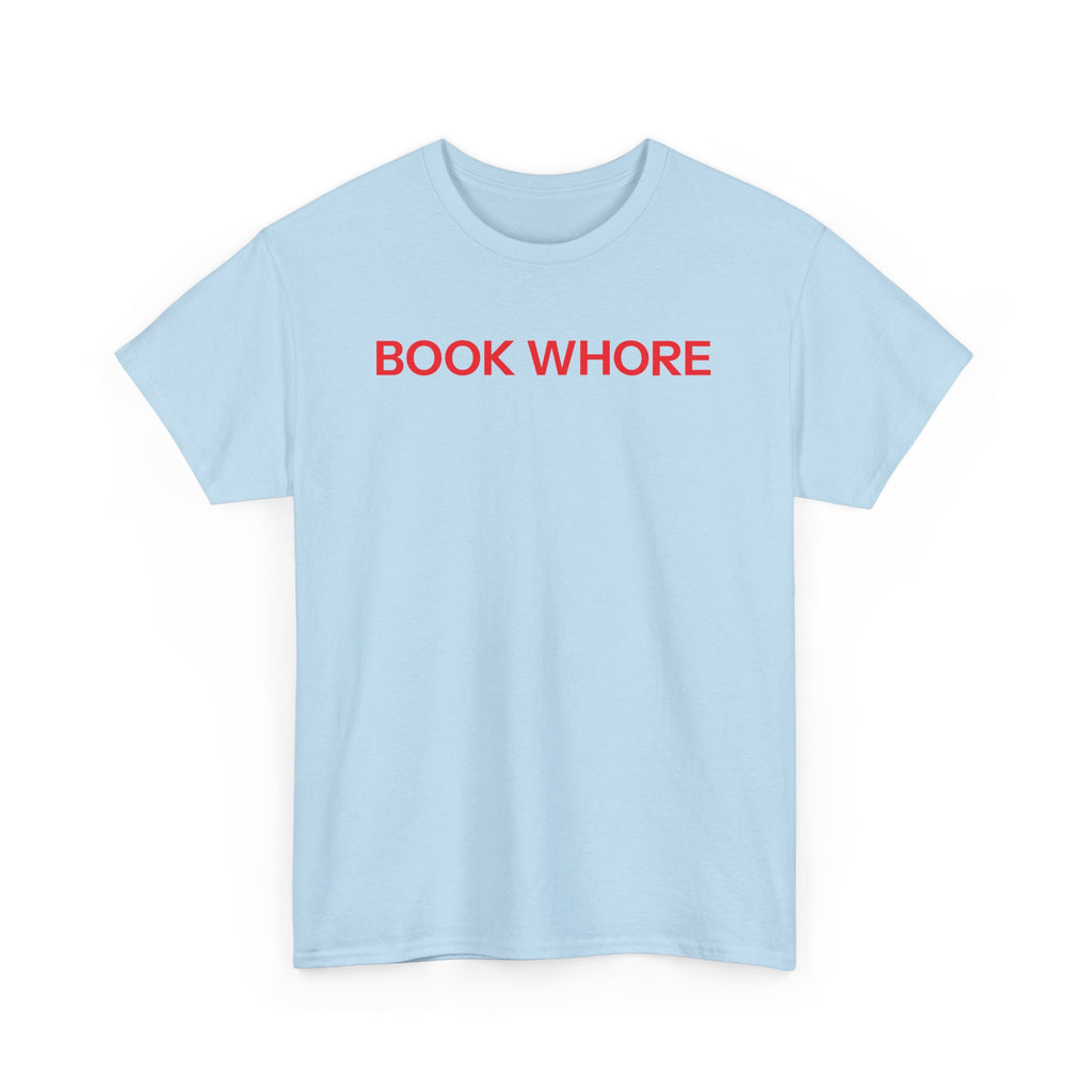 Book whore T-shirt