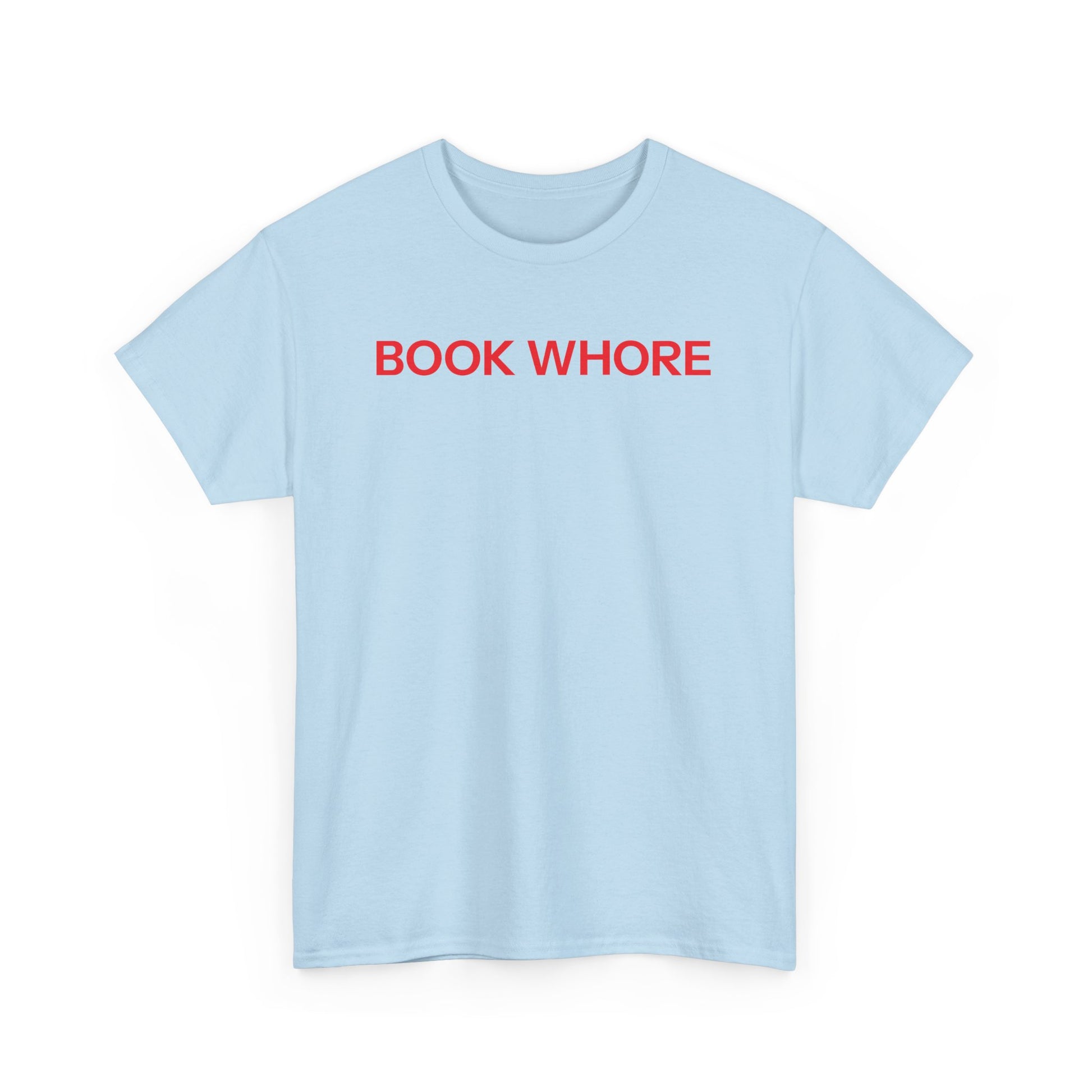 Book whore T-shirt