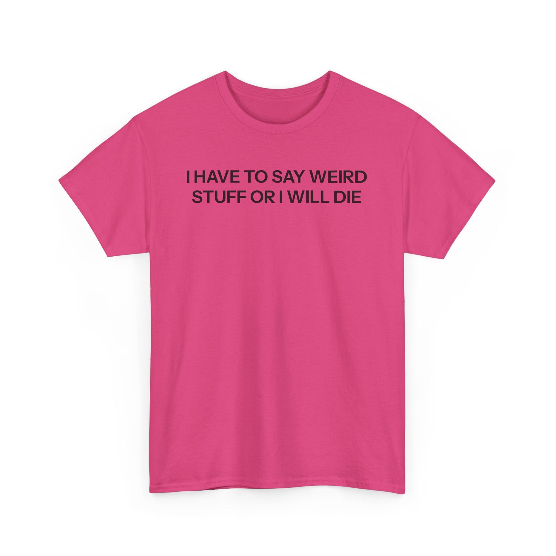 I have to T-shirt