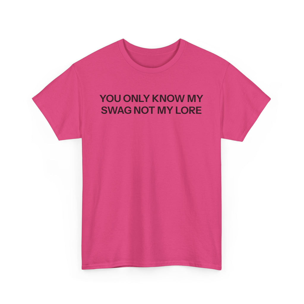 Swag not lore T-shirt