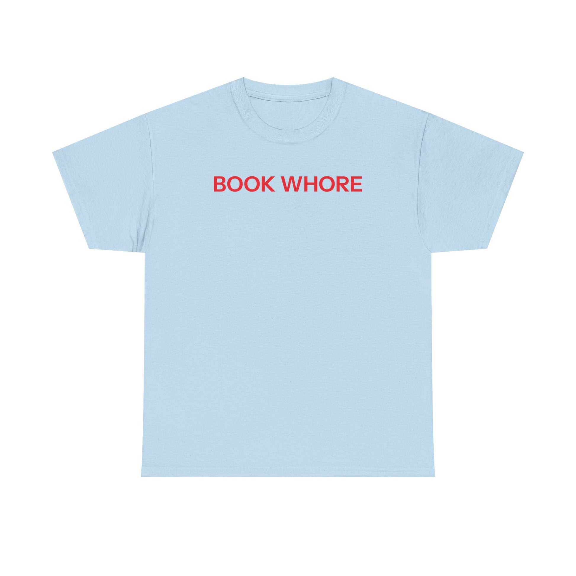Book whore T-shirt