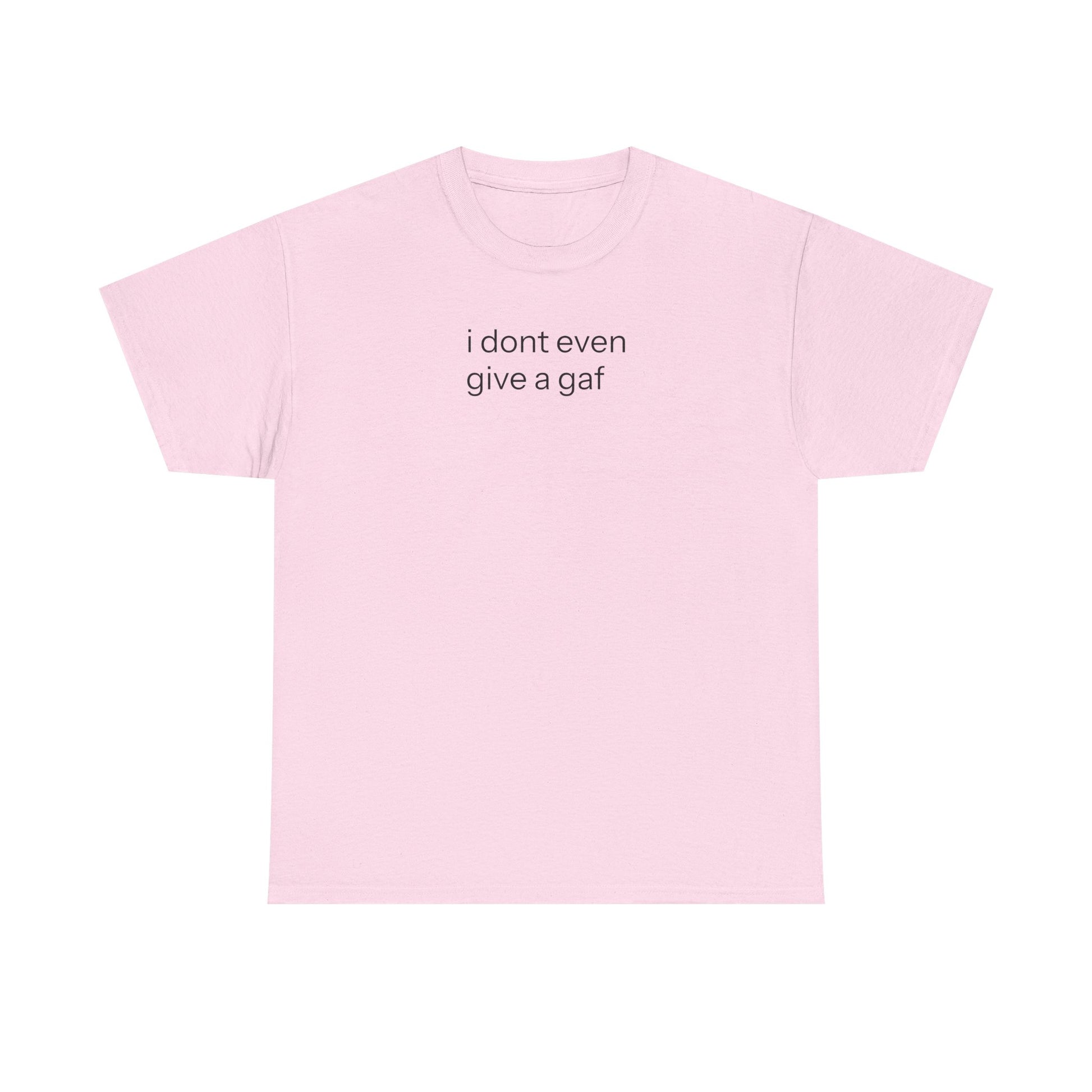 IDEGAGAF T-shirt