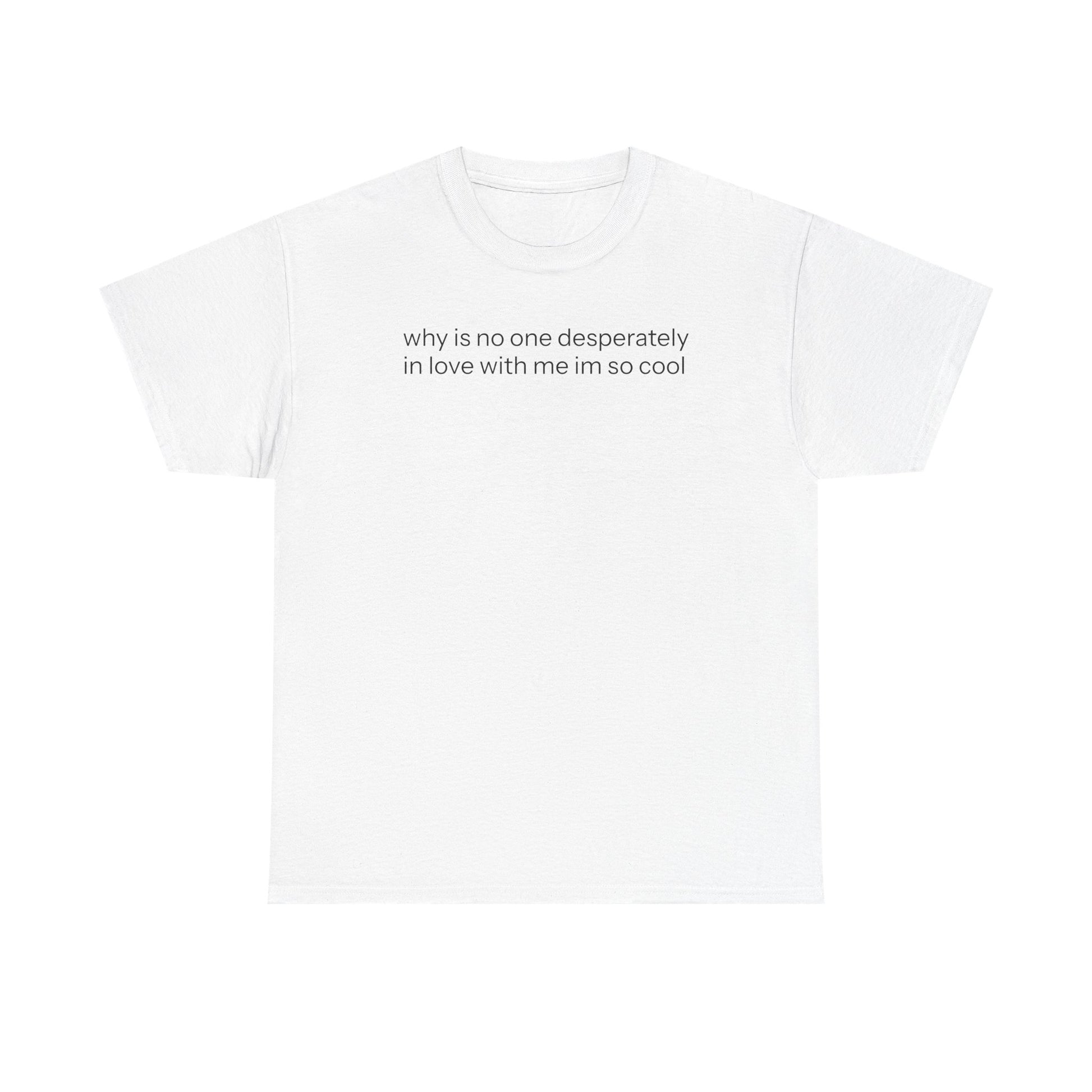 In Love With Me T-shirt