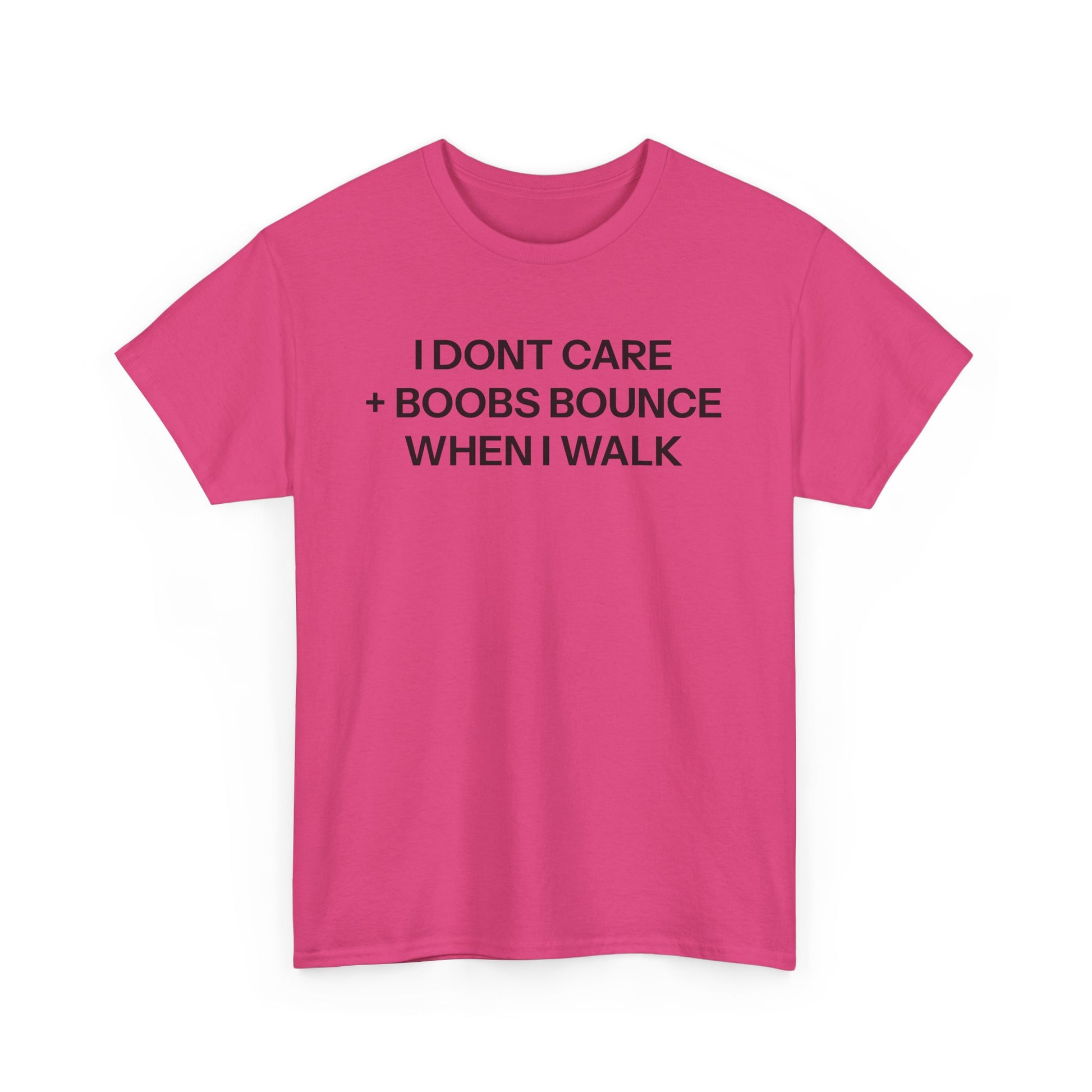 I don't care T-shirt