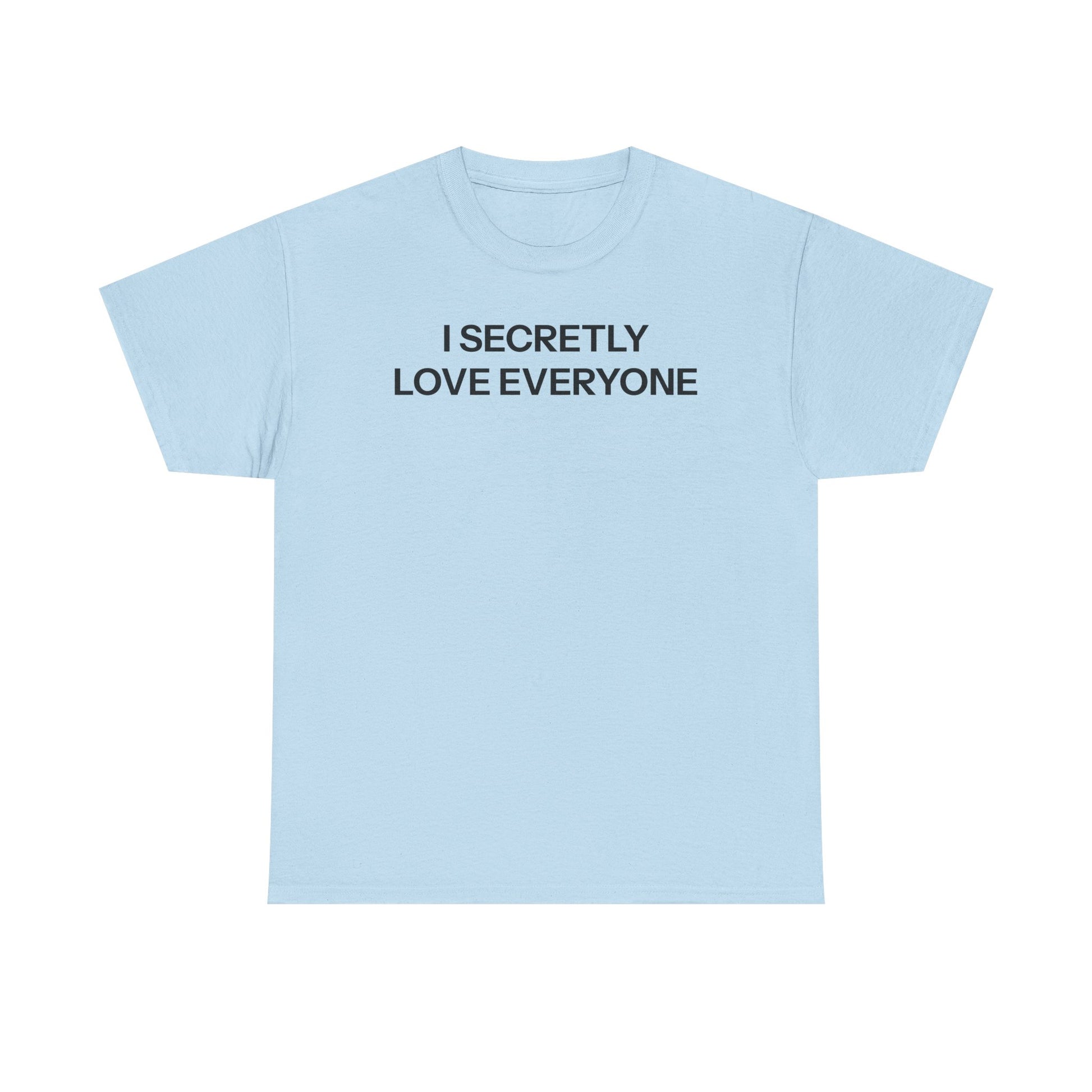 Love everyone T-shirt