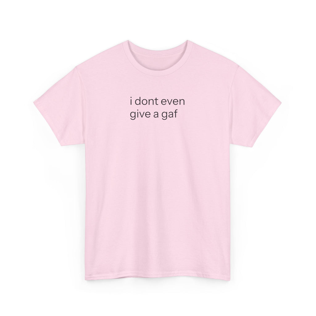 IDEGAGAF T-shirt