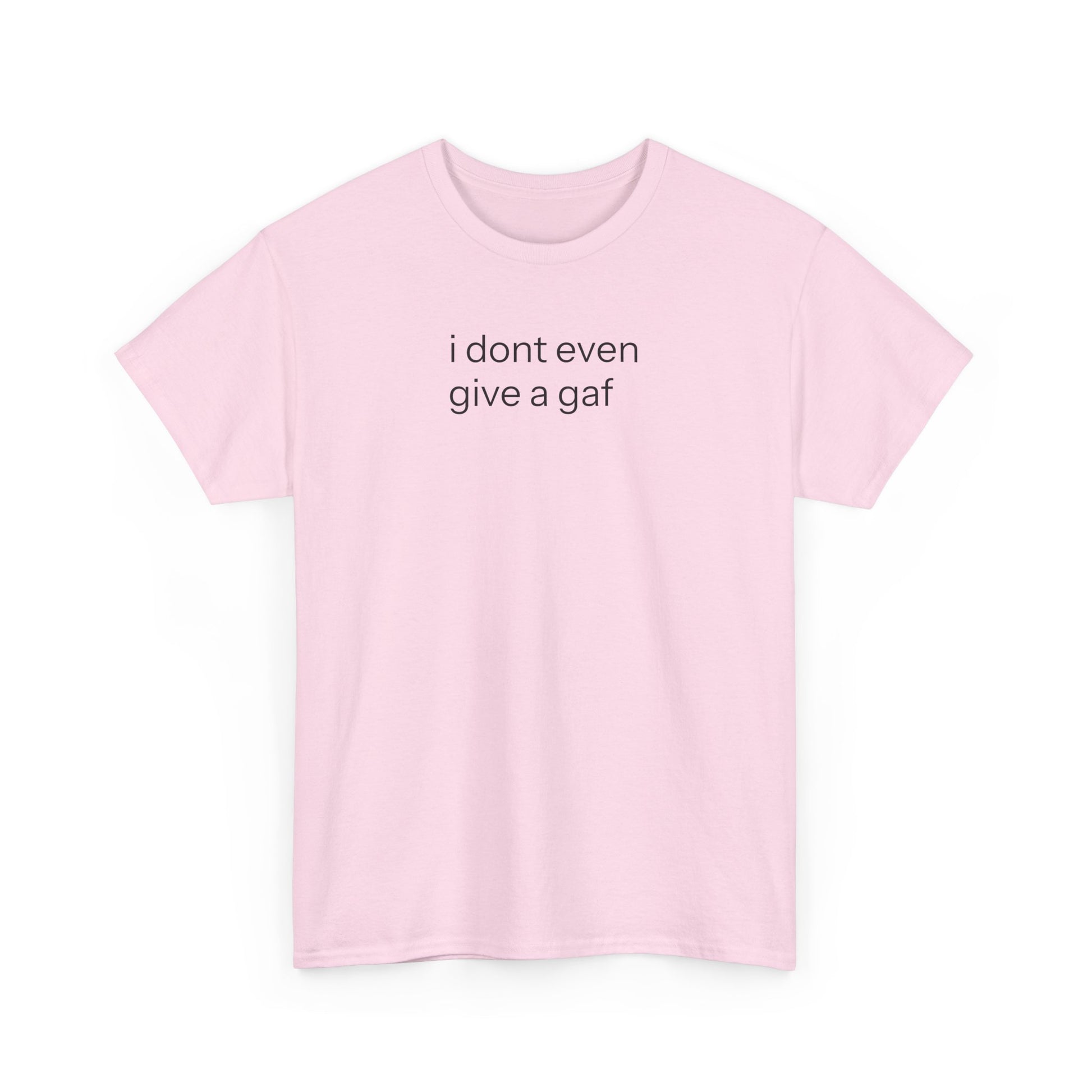 IDEGAGAF T-shirt