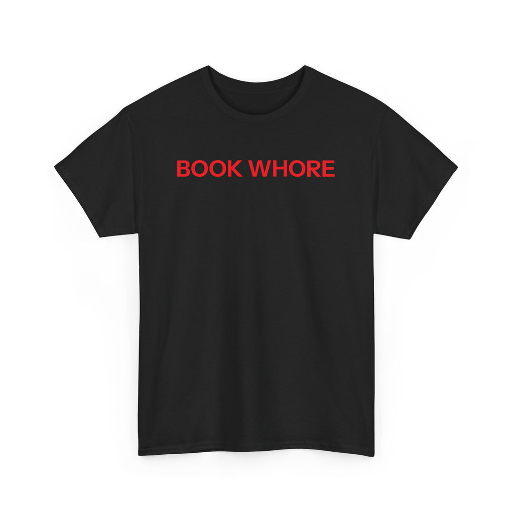Book whore T-shirt