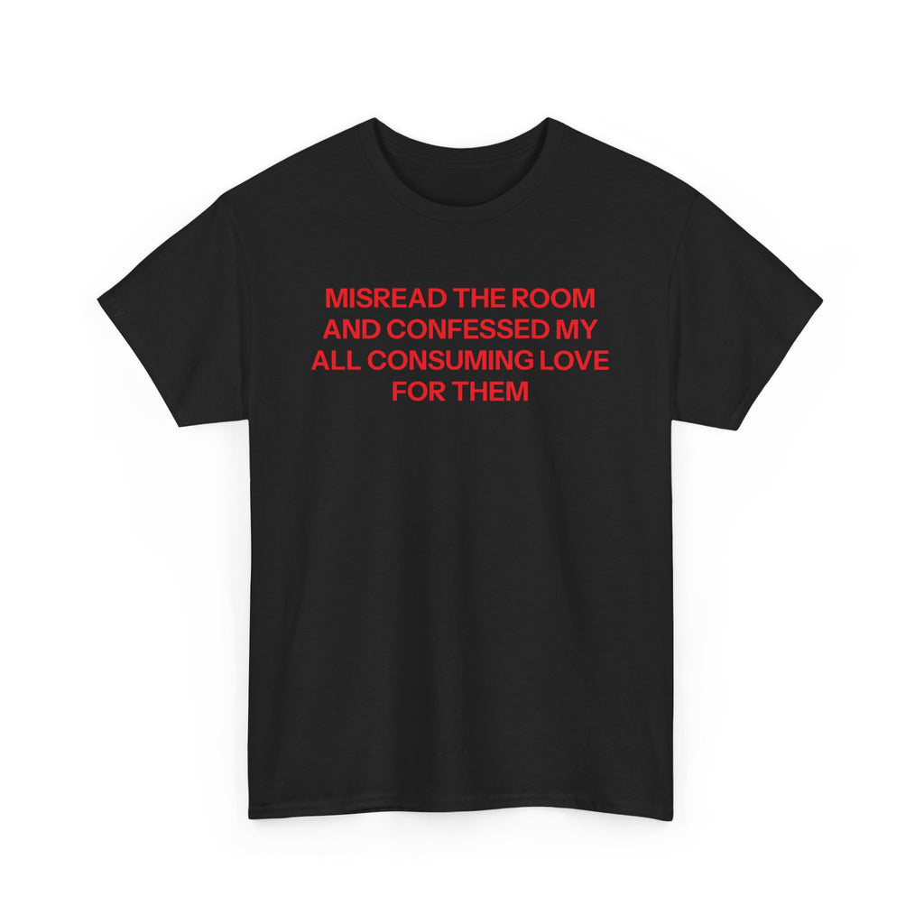 Misread the room T-shirt