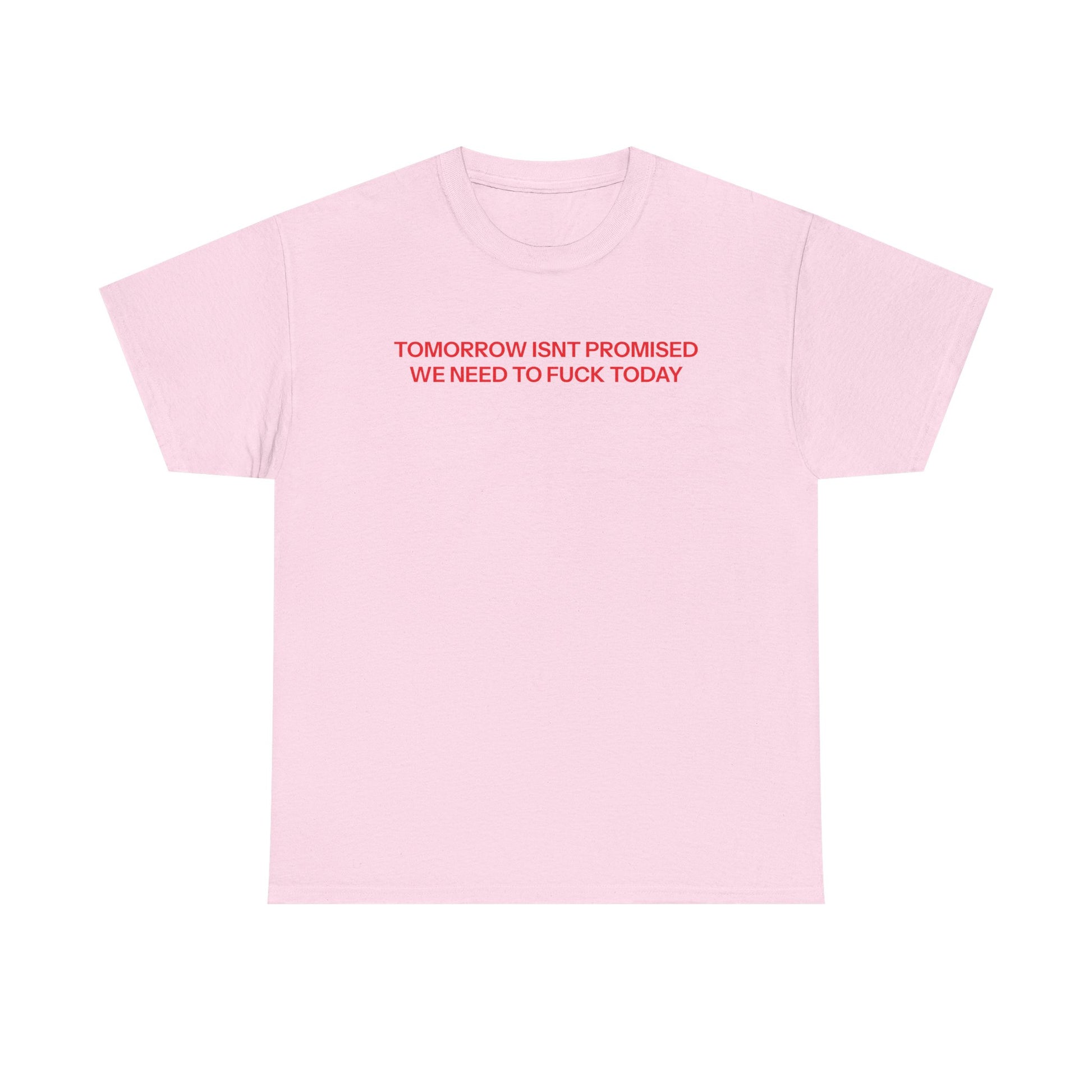 Copy of Today T-shirt