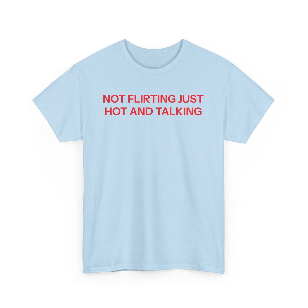hot and talking T-shirt