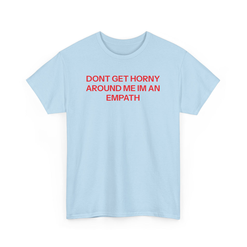 I'm an empath T-shirt