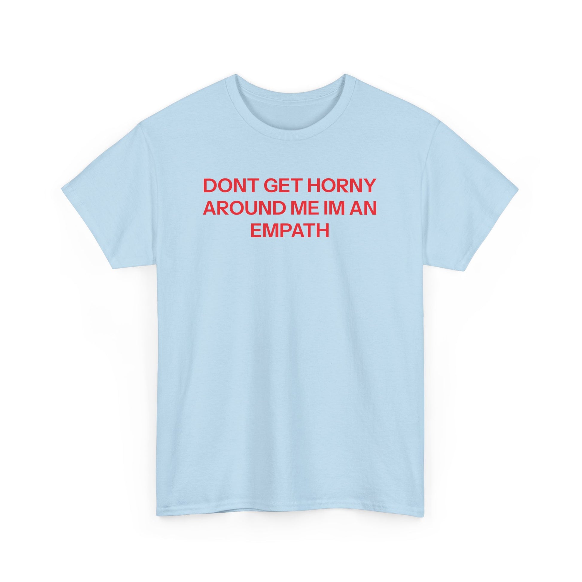 I'm an empath T-shirt