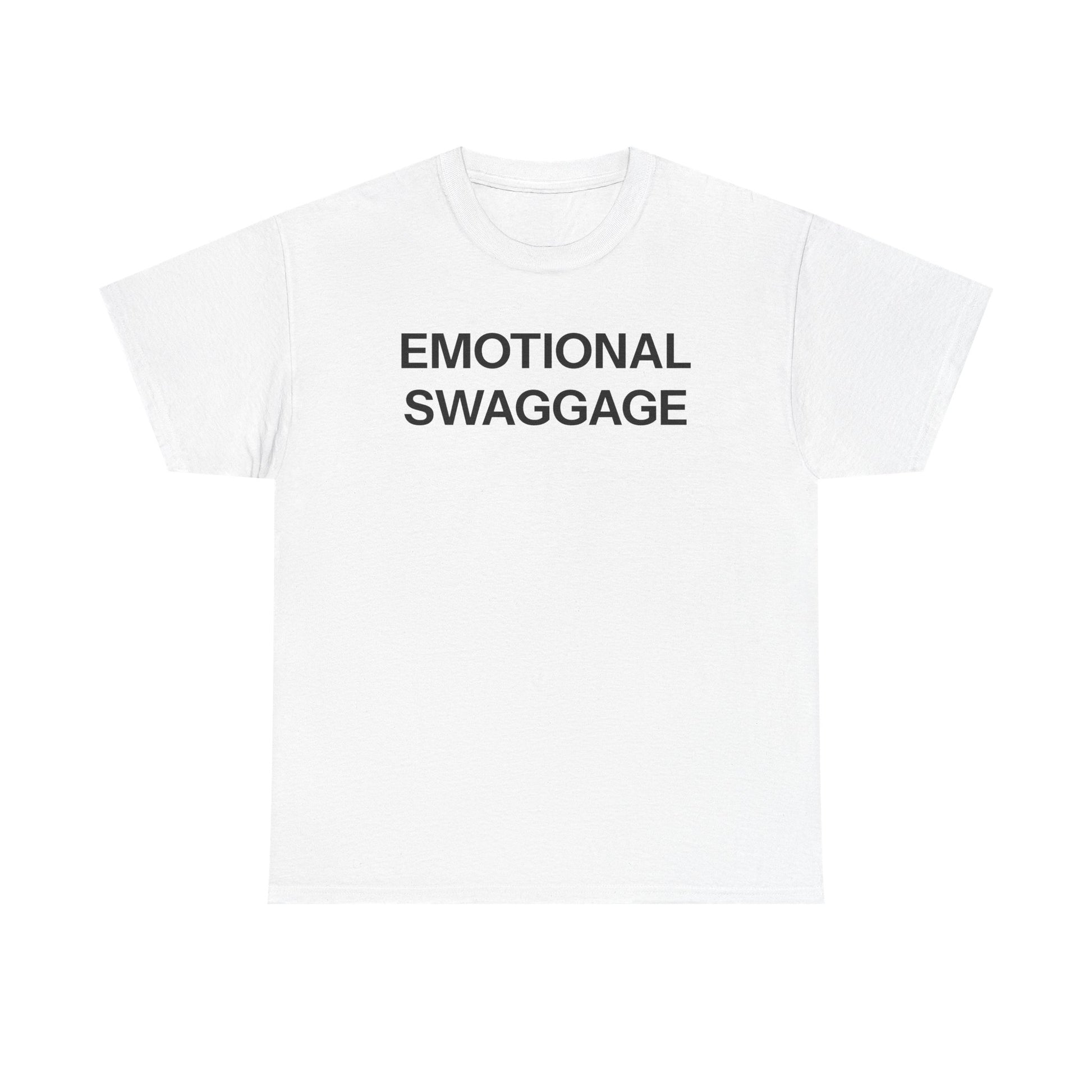 Emotional swaggage T-shirt