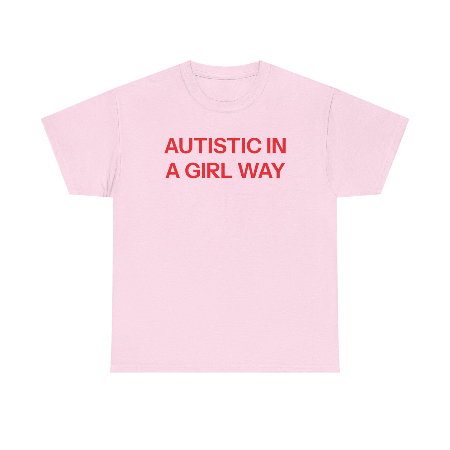 Autistic T-shirt
