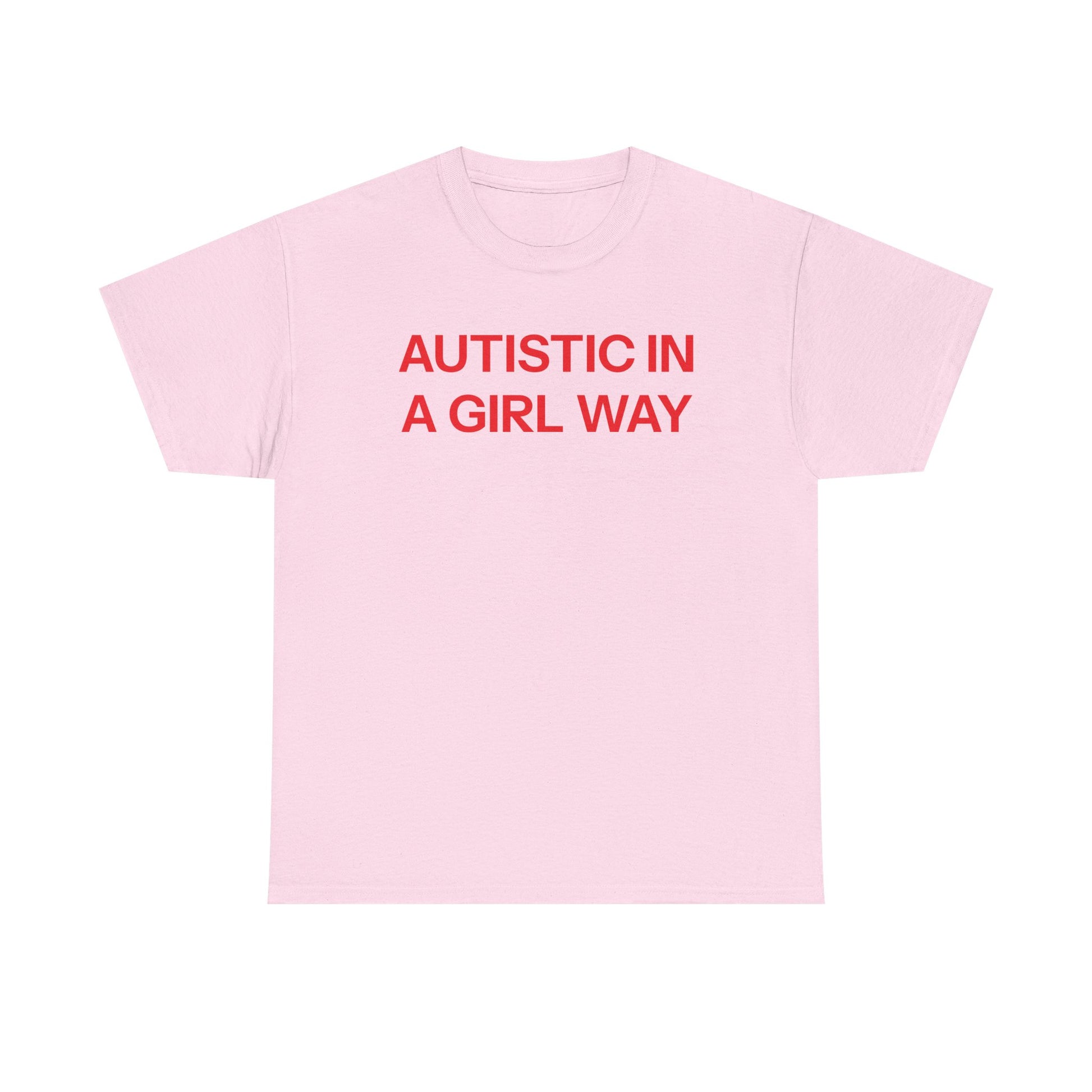 Autistic T-shirt