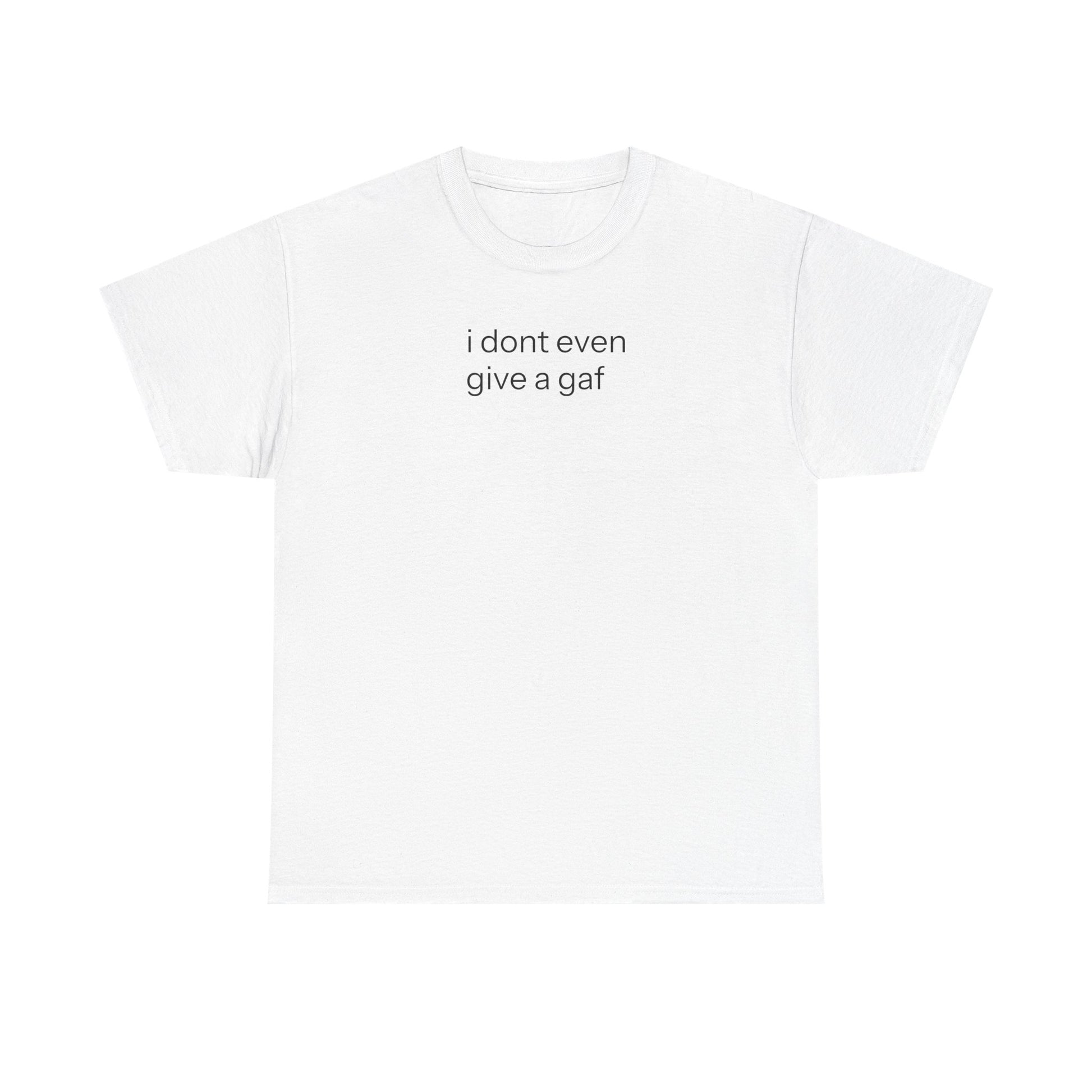 IDEGAGAF T-shirt