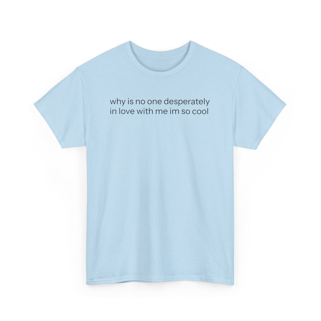 In Love With Me T-shirt