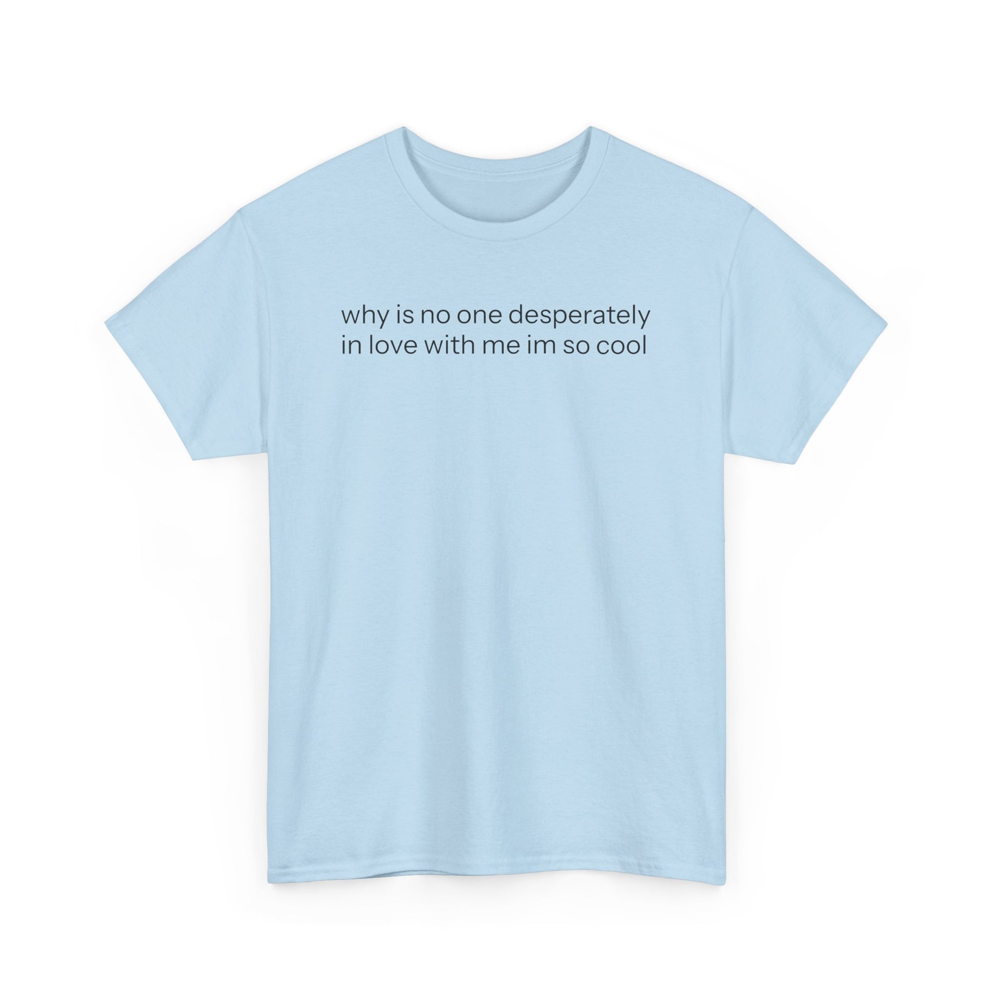 In Love With Me T-shirt