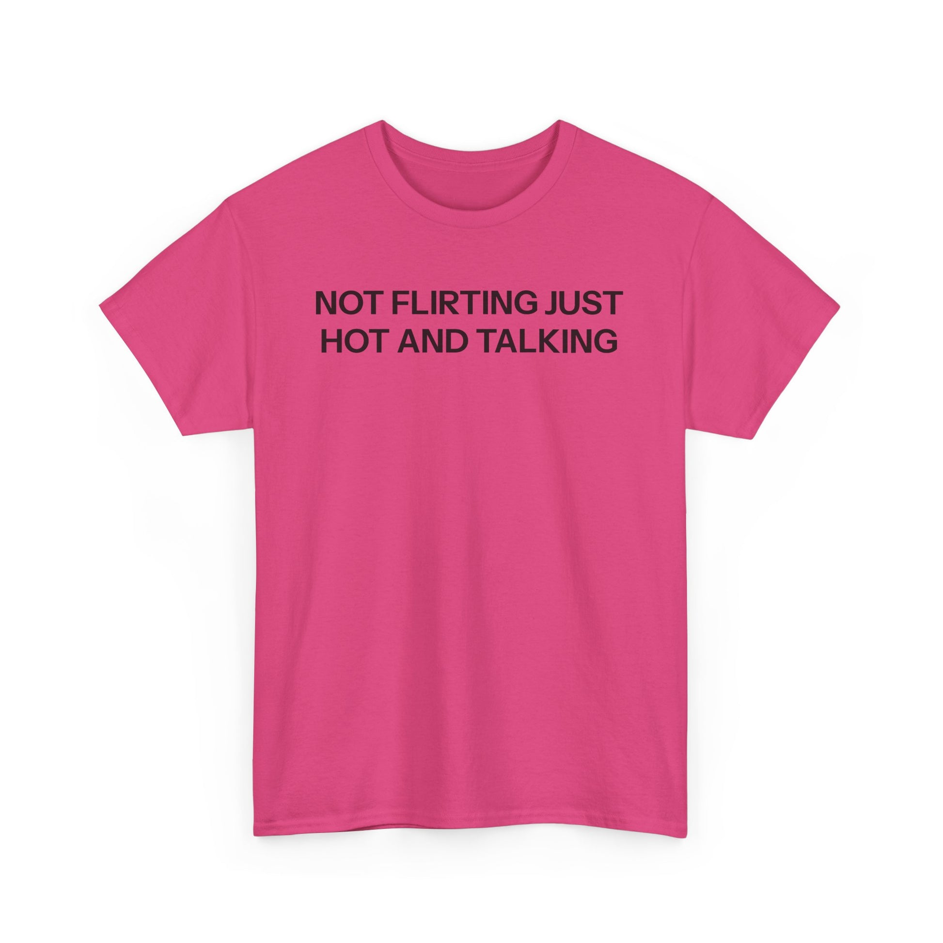 hot and talking T-shirt