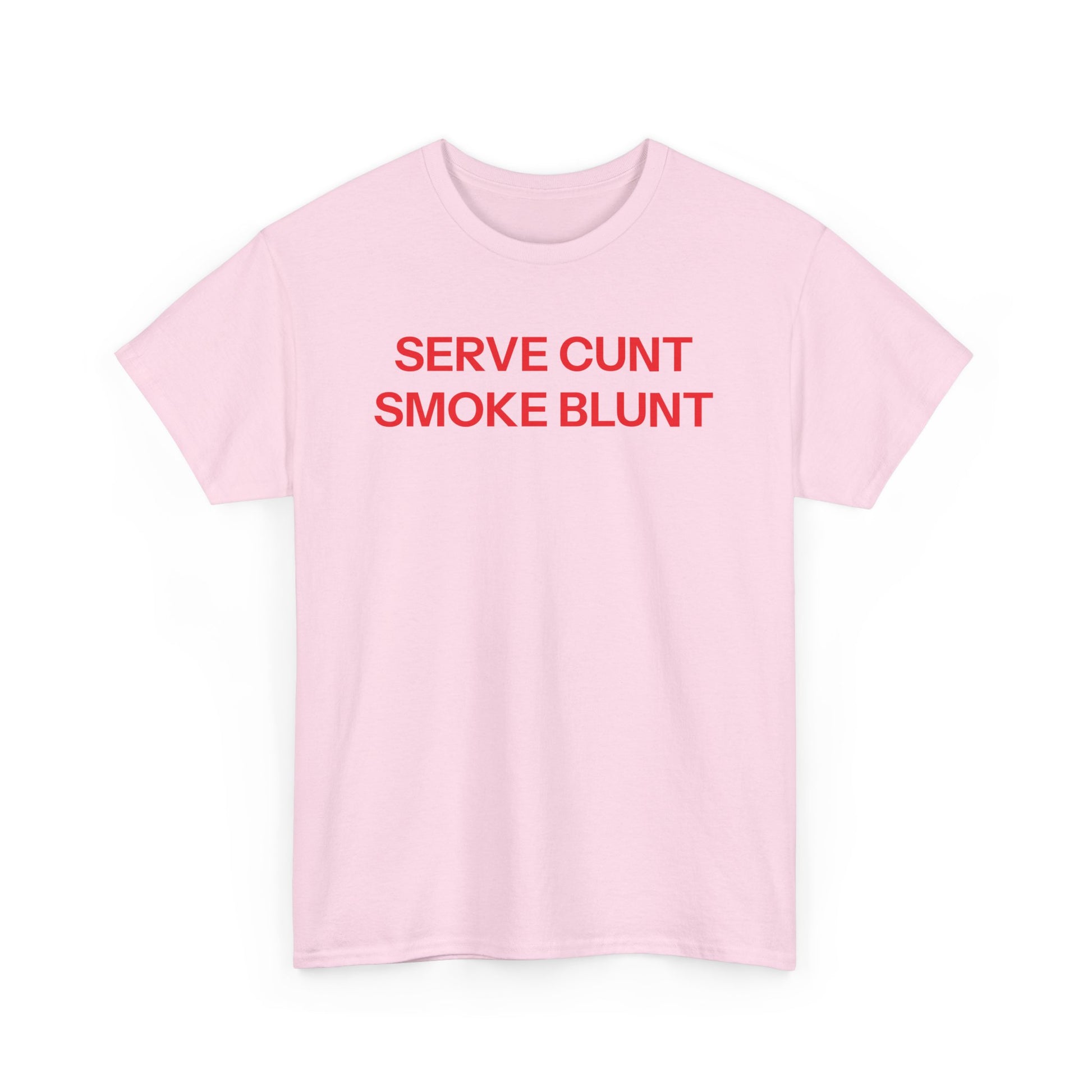 Serve Cunt T-shirt