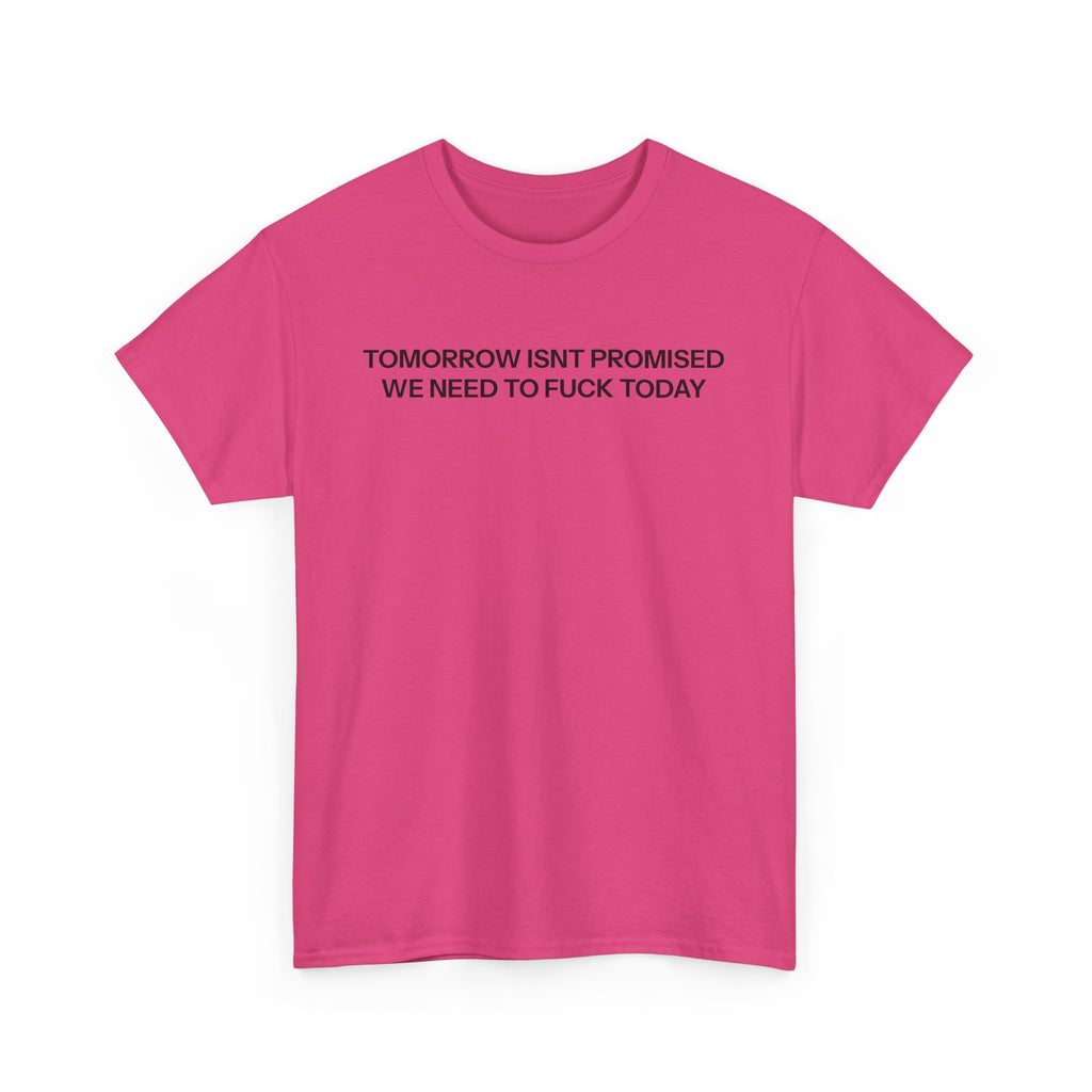 Copy of Today T-shirt