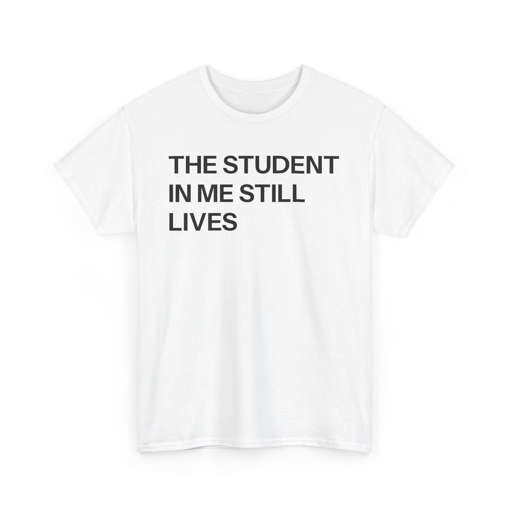 Student in me T-shirt