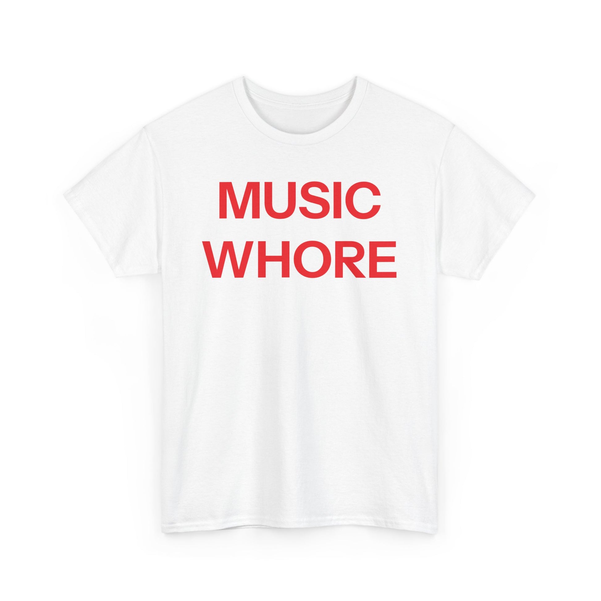 Music whore T-shirt