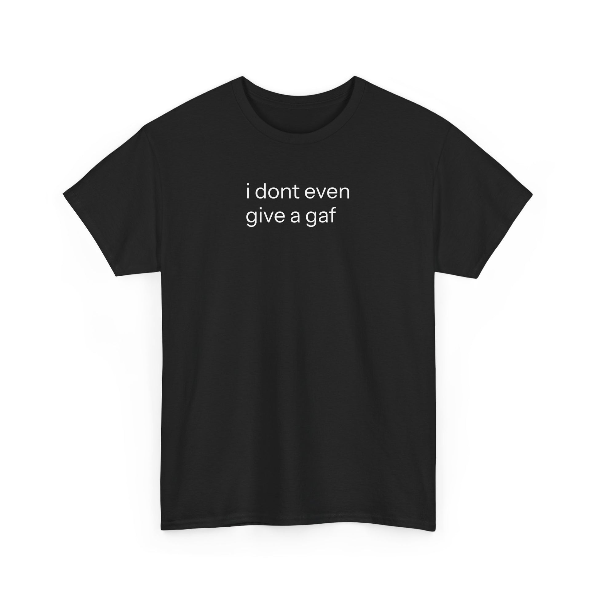 IDEGAGAF T-shirt