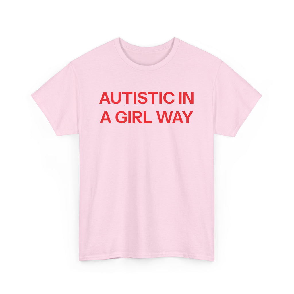 Autistic T-shirt
