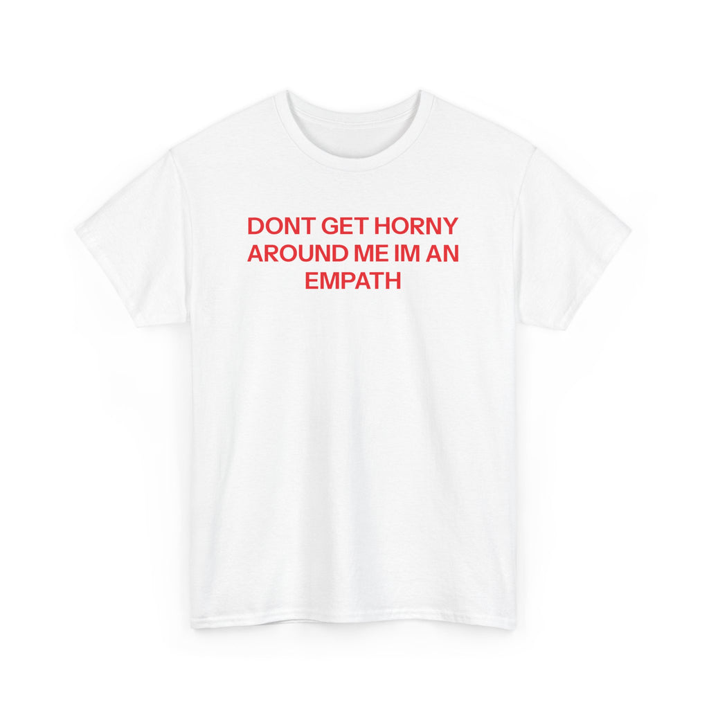 I'm an empath T-shirt