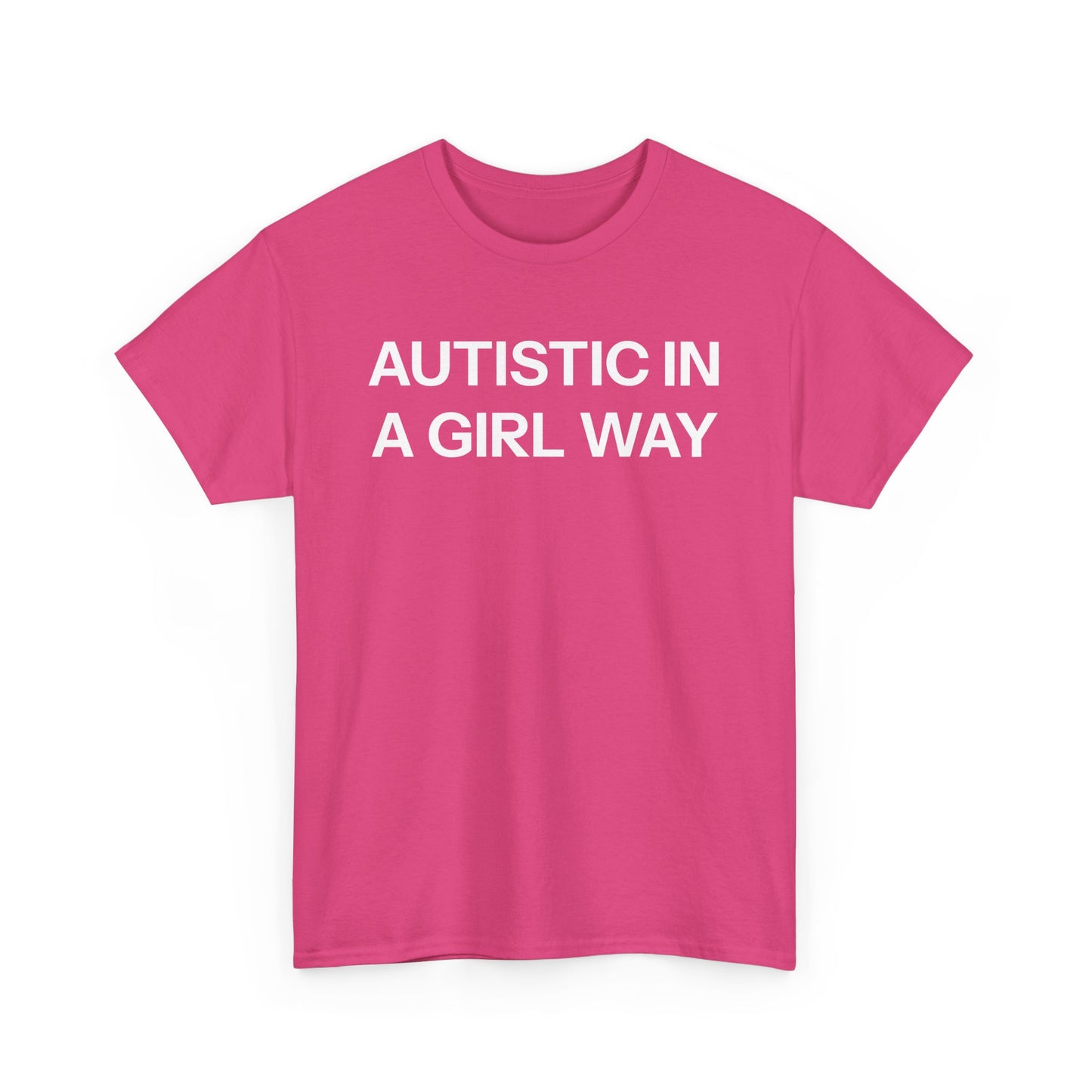 Autistic T-shirt