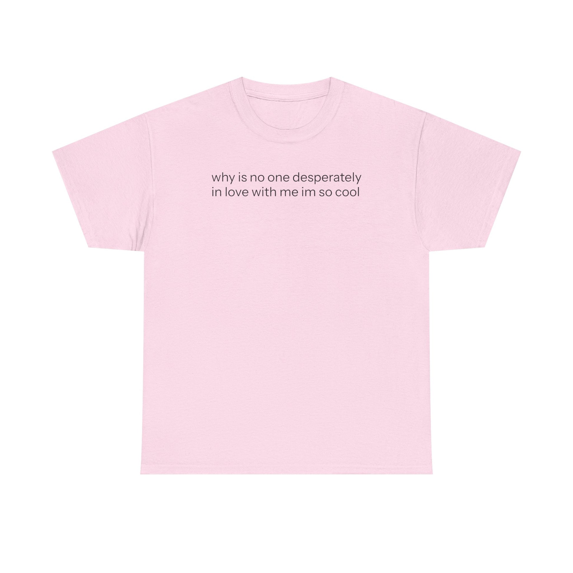 In Love With Me T-shirt