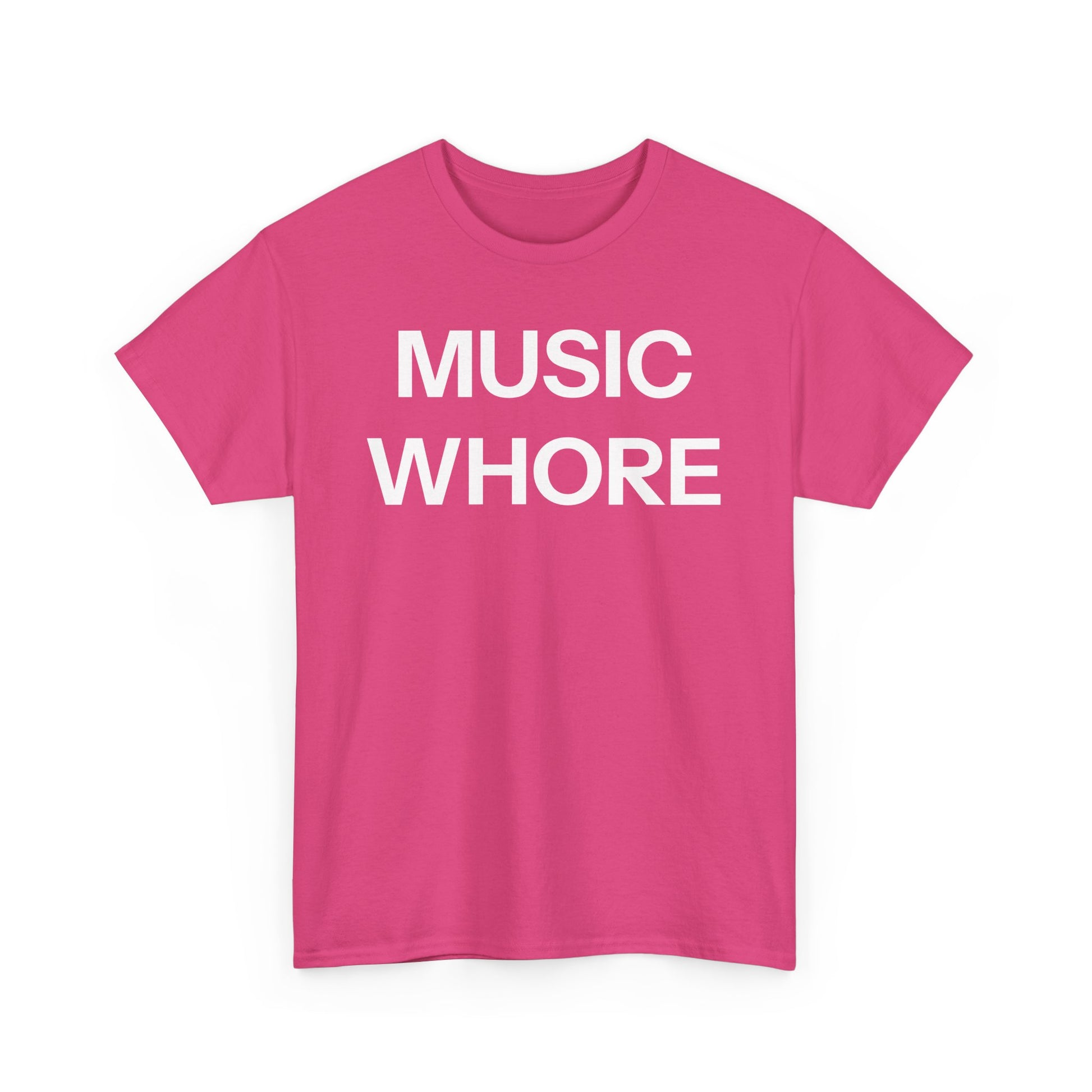 Music whore T-shirt