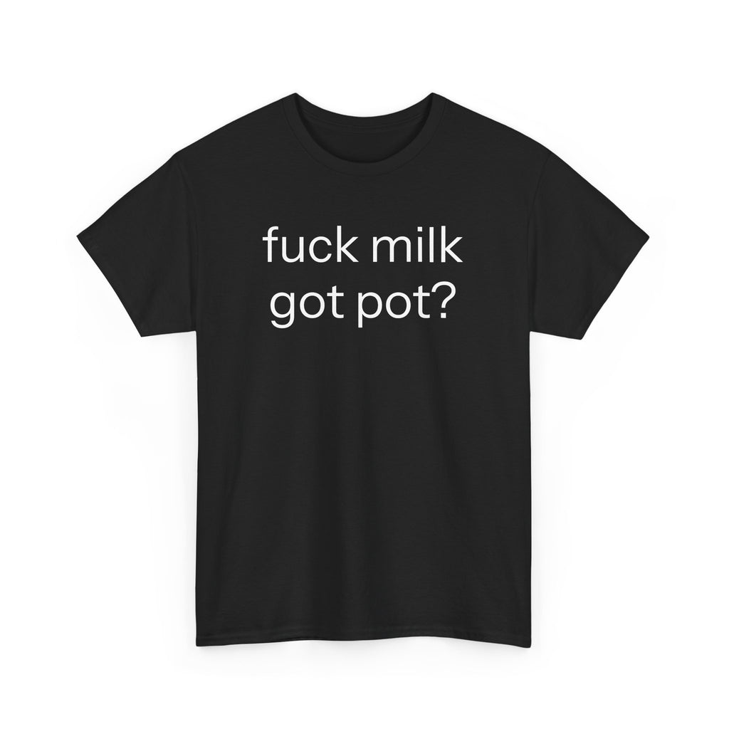 fuck milk T-shirt
