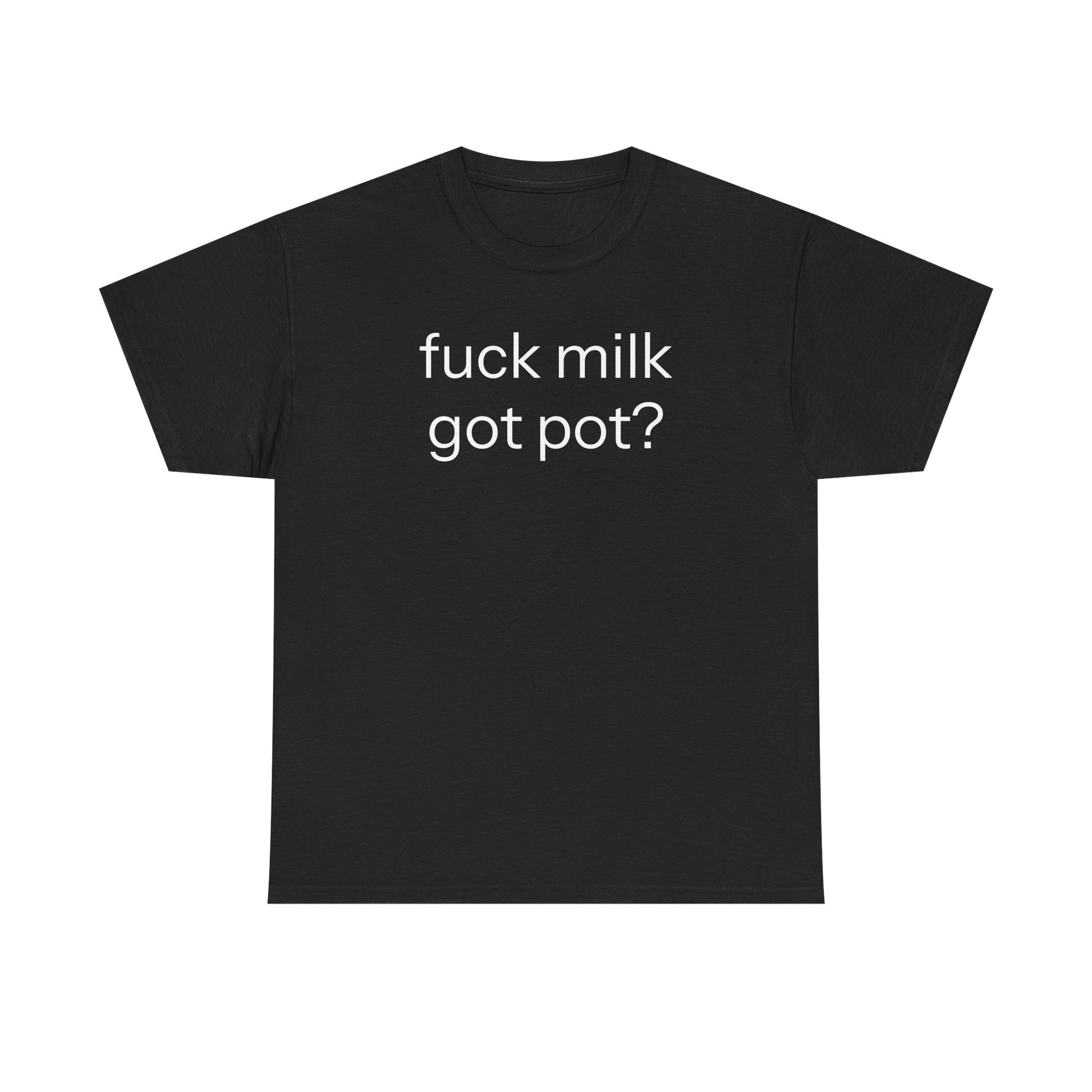 fuck milk T-shirt