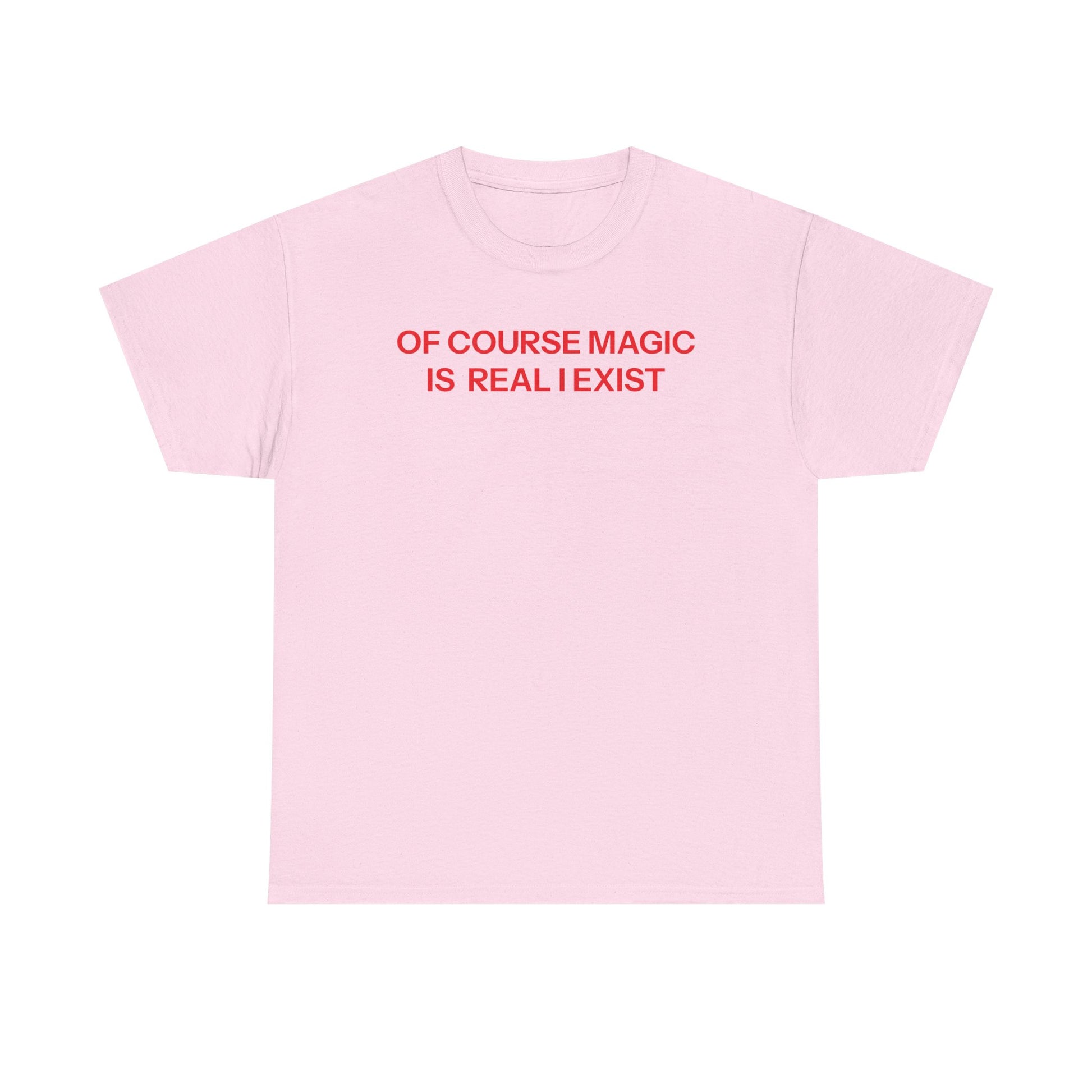 Magic is real T-shirt