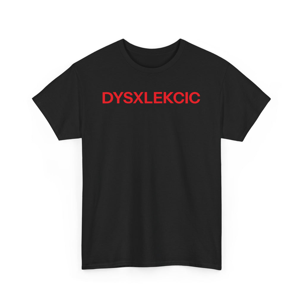 DYSXLEKCIC T-shirt