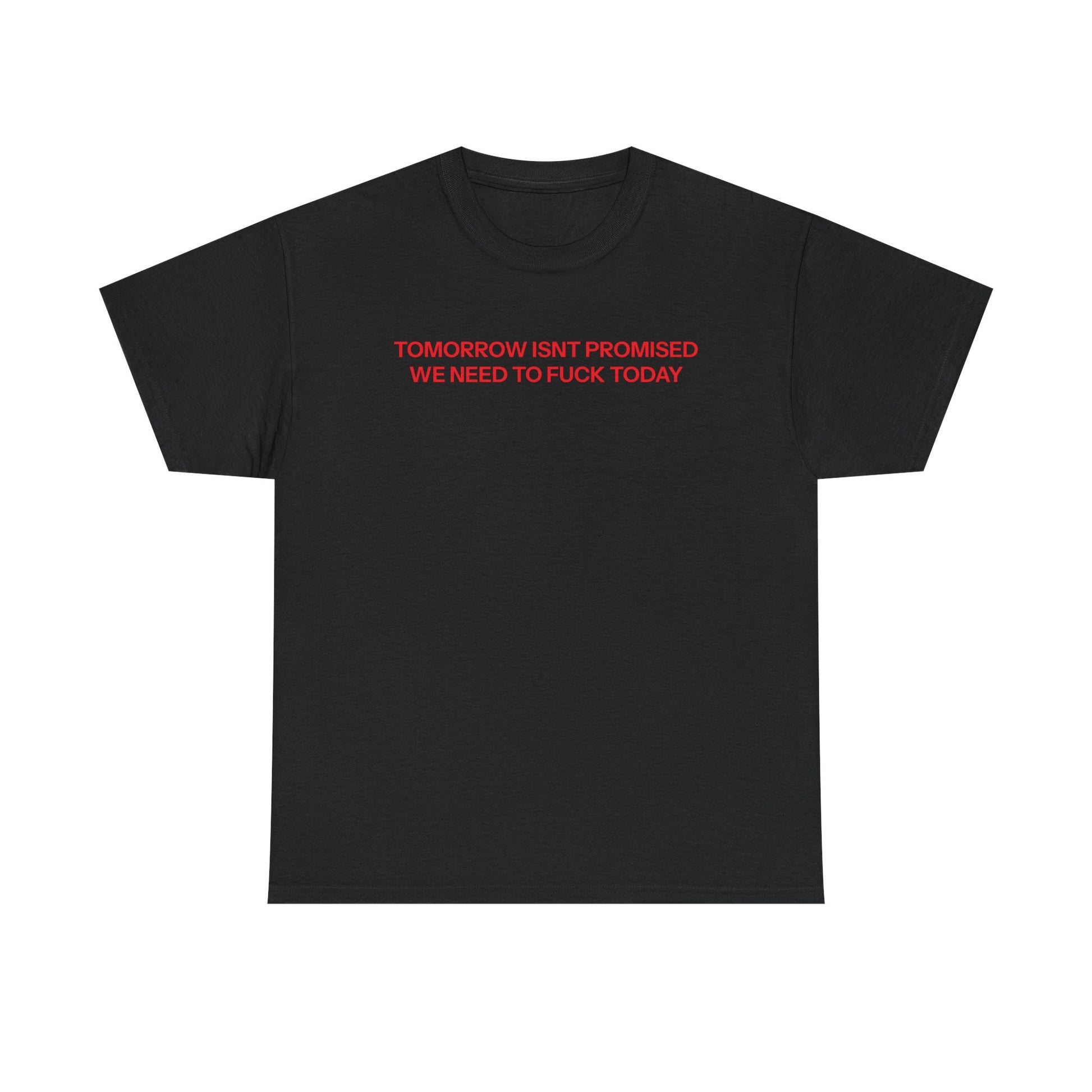 Copy of Today T-shirt