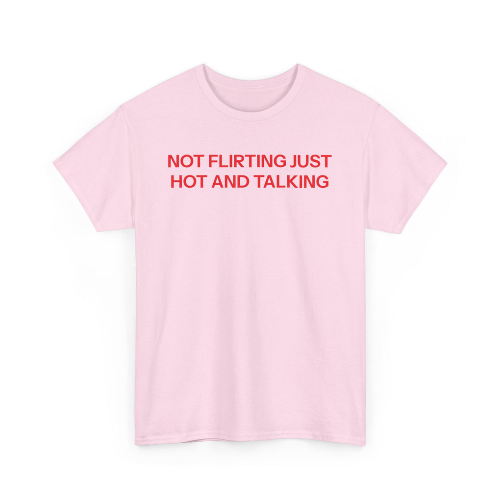 hot and talking T-shirt