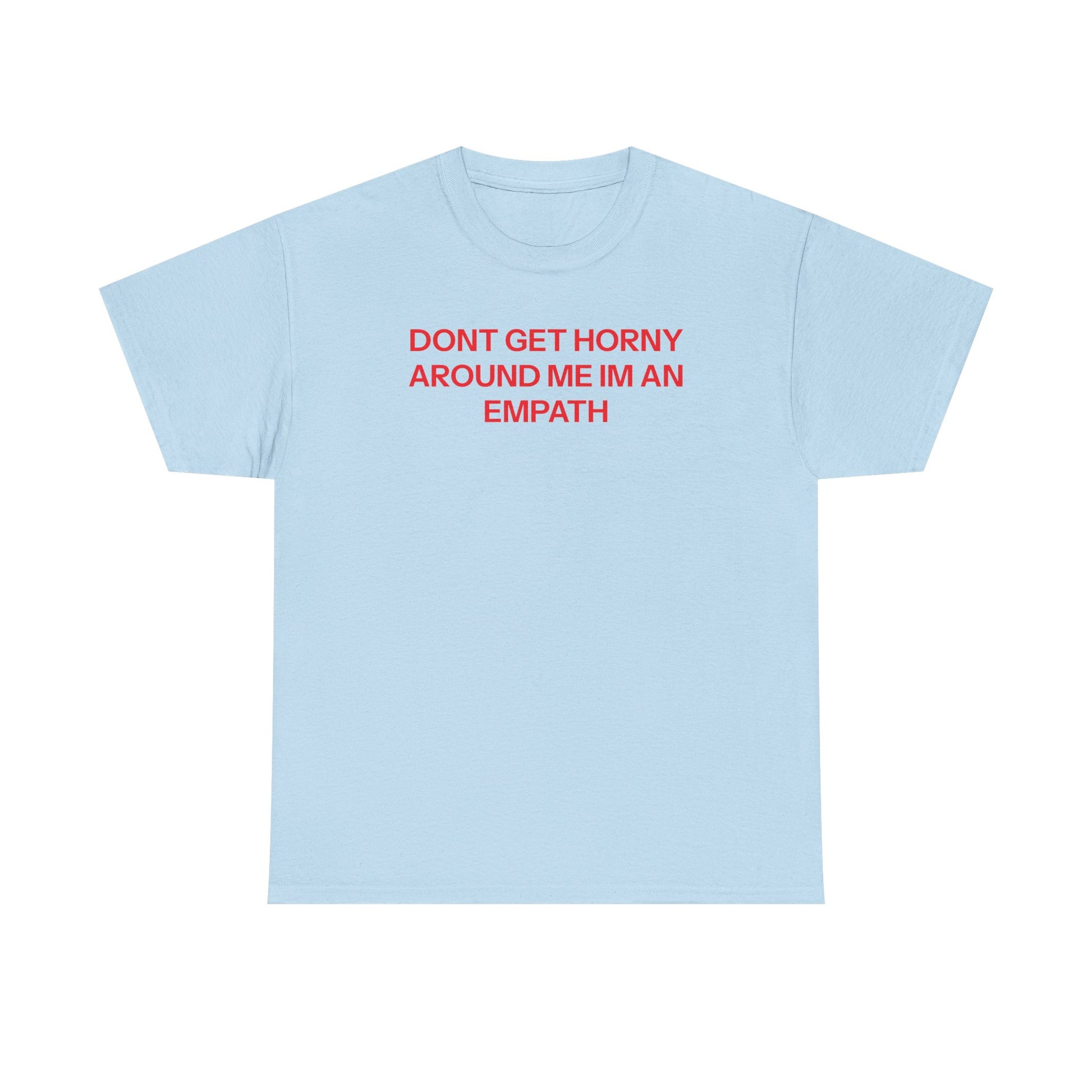 I'm an empath T-shirt