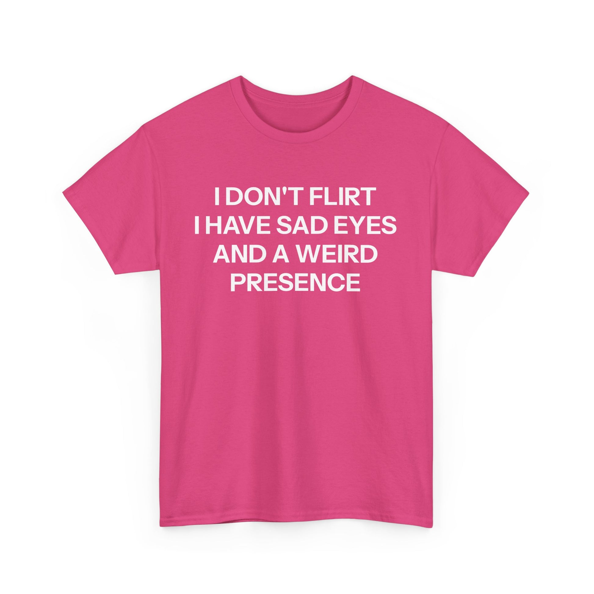 I Don't FlirtT-shirt