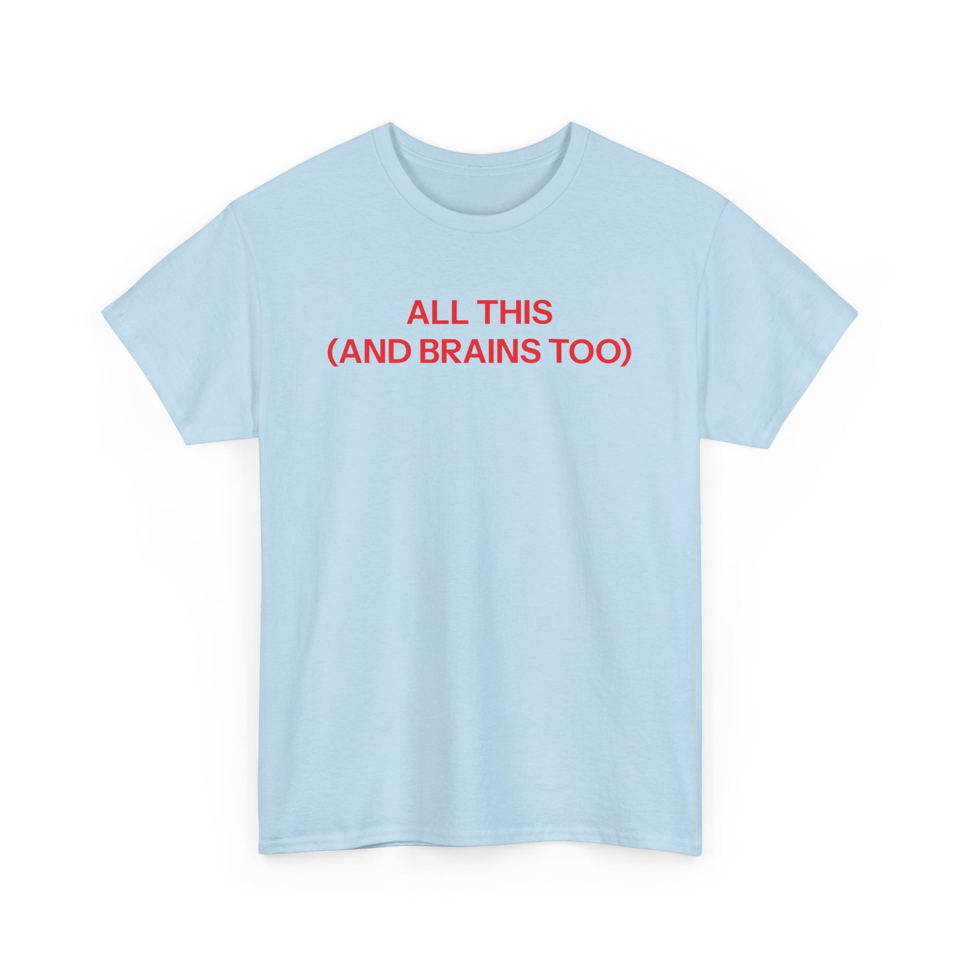 all this T-shirt