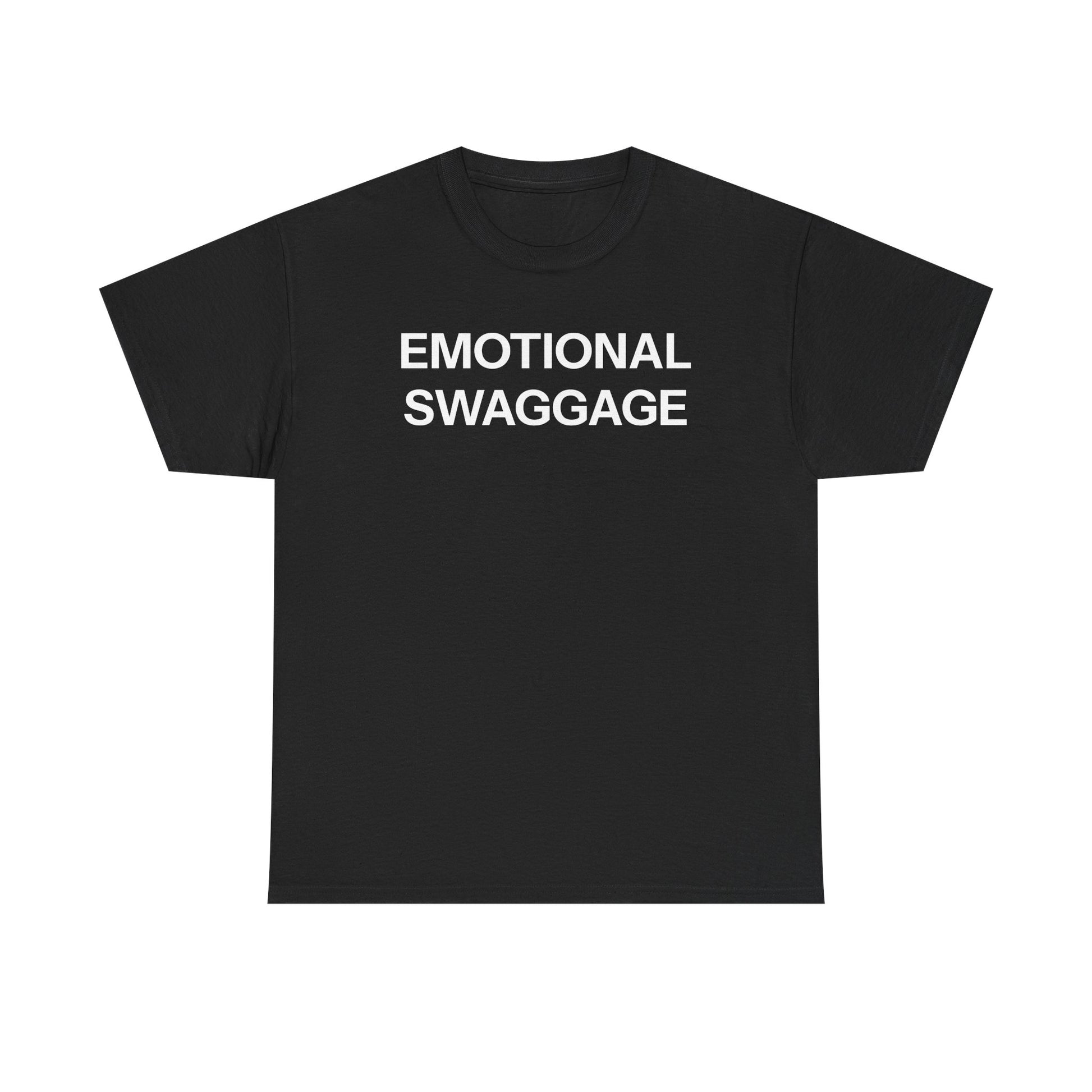 Emotional swaggage T-shirt