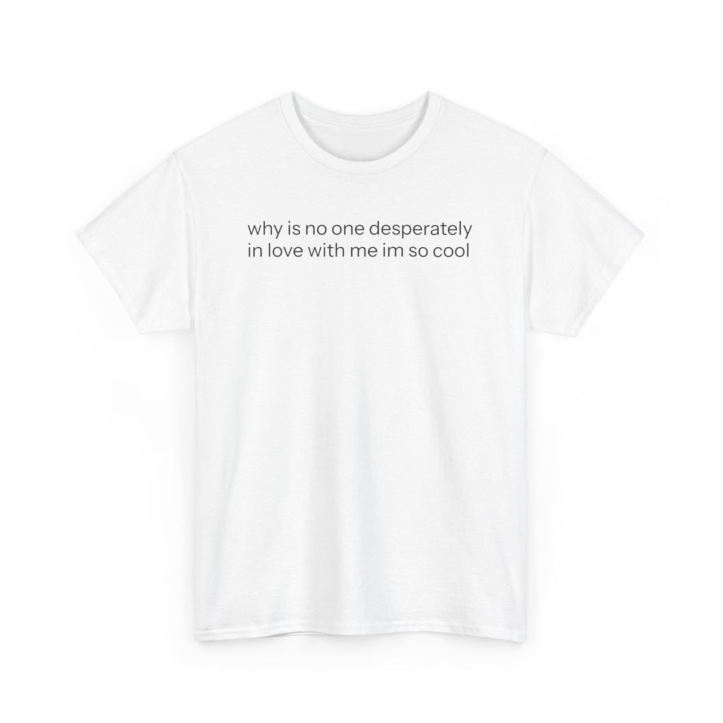 In Love With Me T-shirt