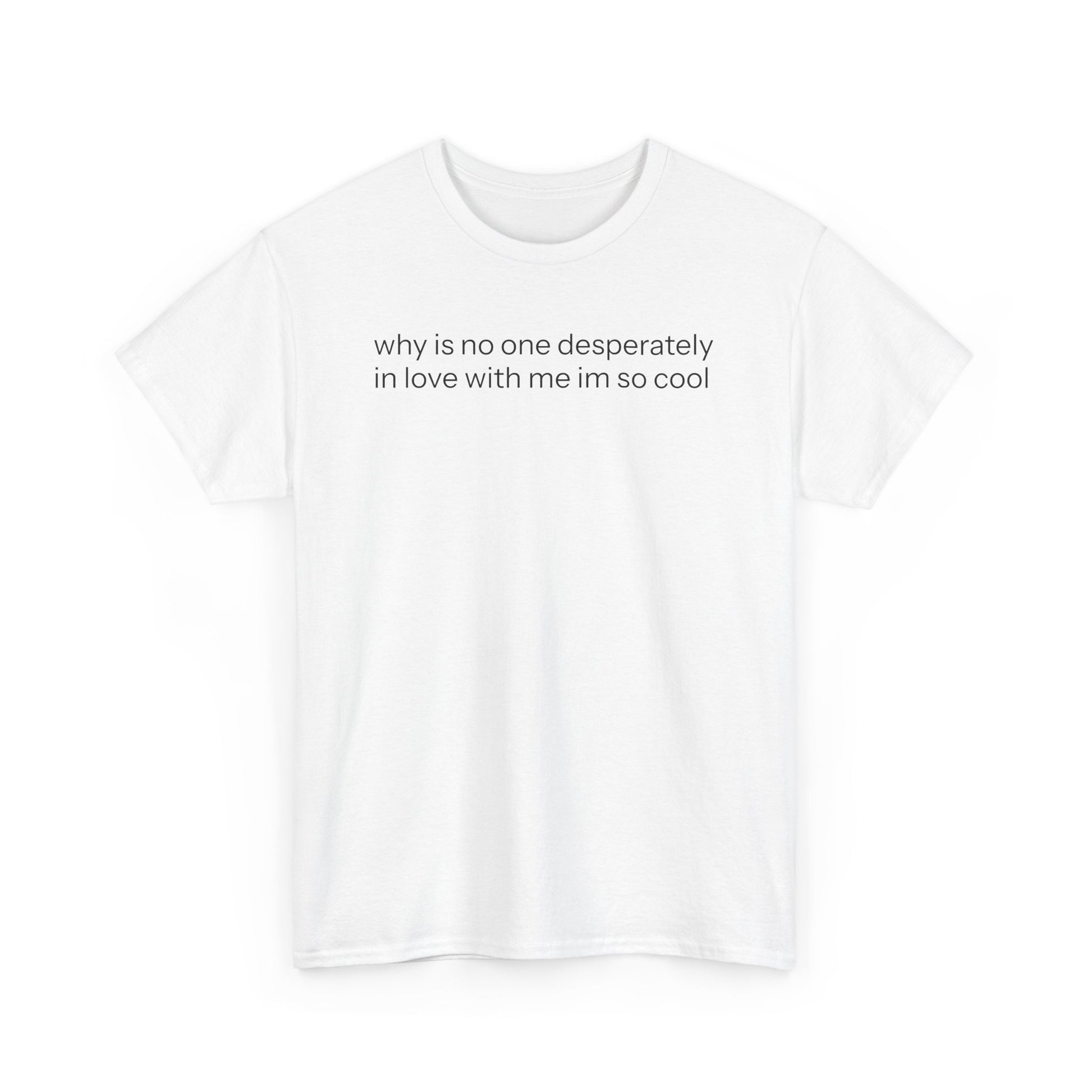 In Love With Me T-shirt