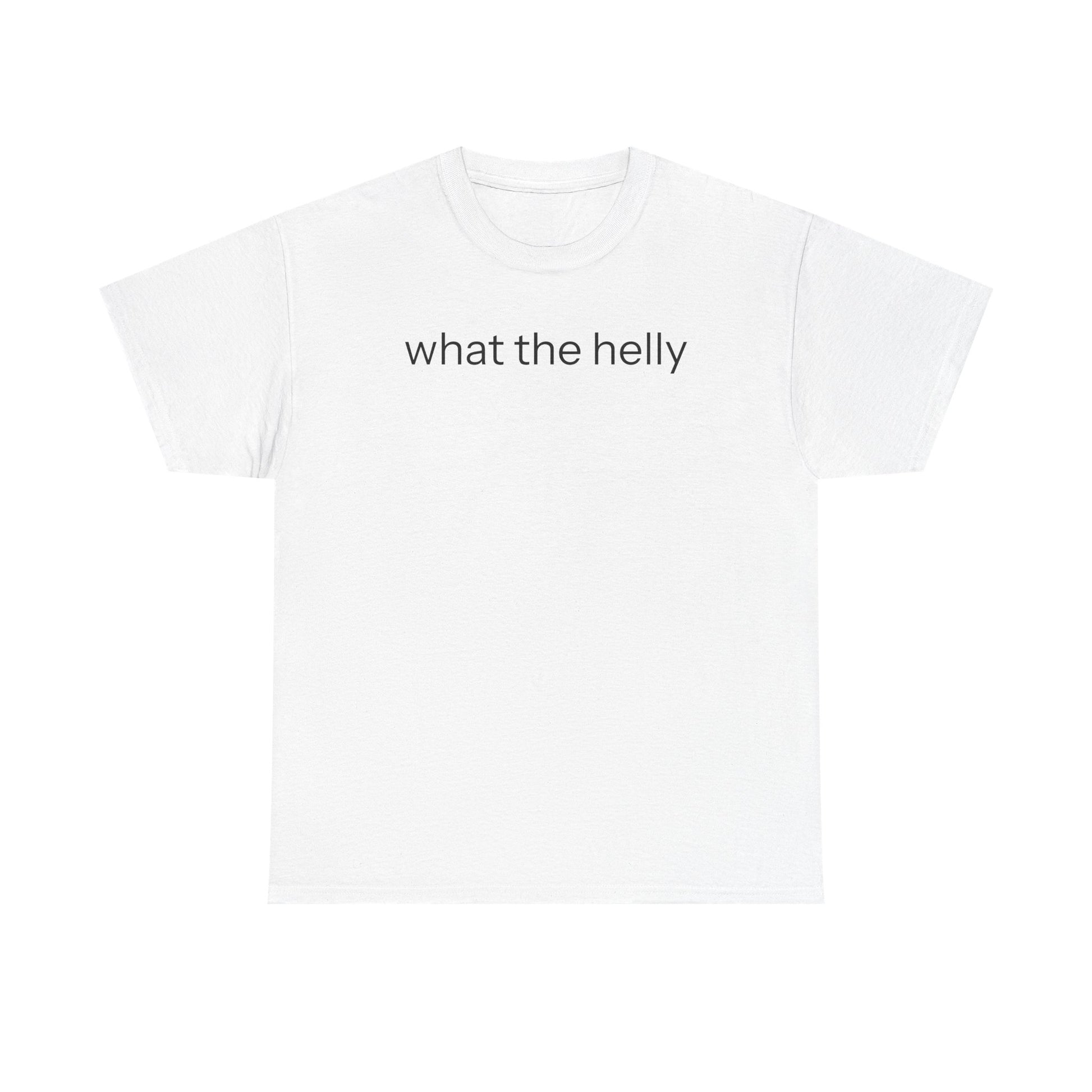 What The Helly T-shirt